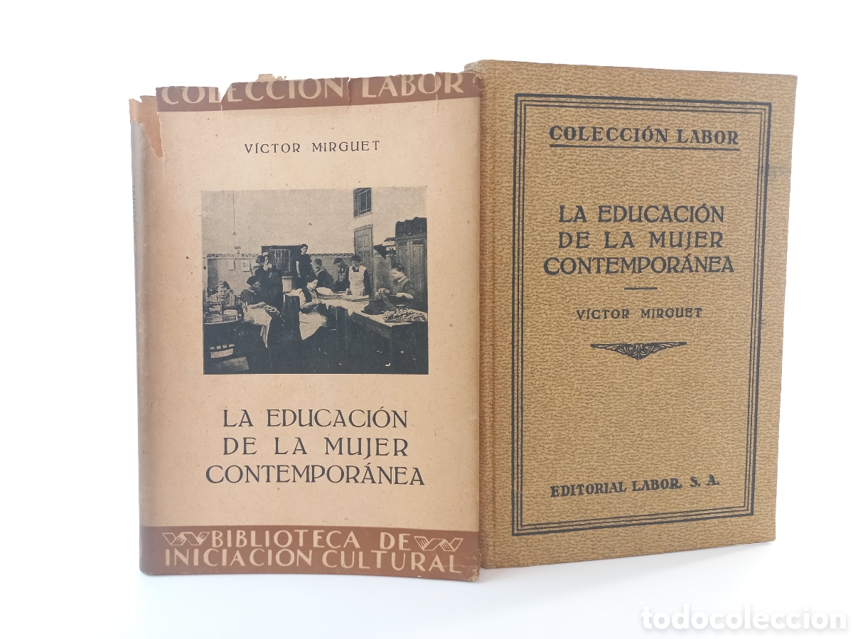 Libros de segunda mano: La Educaci&oacute;n de la mujer Contempor&aacute;nea. Victor Mirguet. Labor, primera edici&oacute;n, 1933.