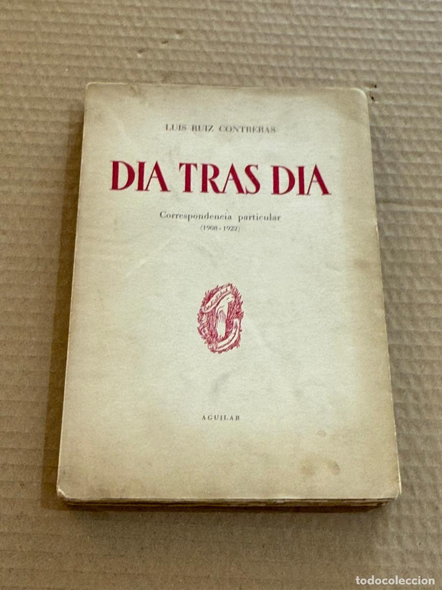 Libros de segunda mano: LUIS RUIZ CONTRERAS / 1&ordf; EDICION / DEDICATORIA / DEDICADO