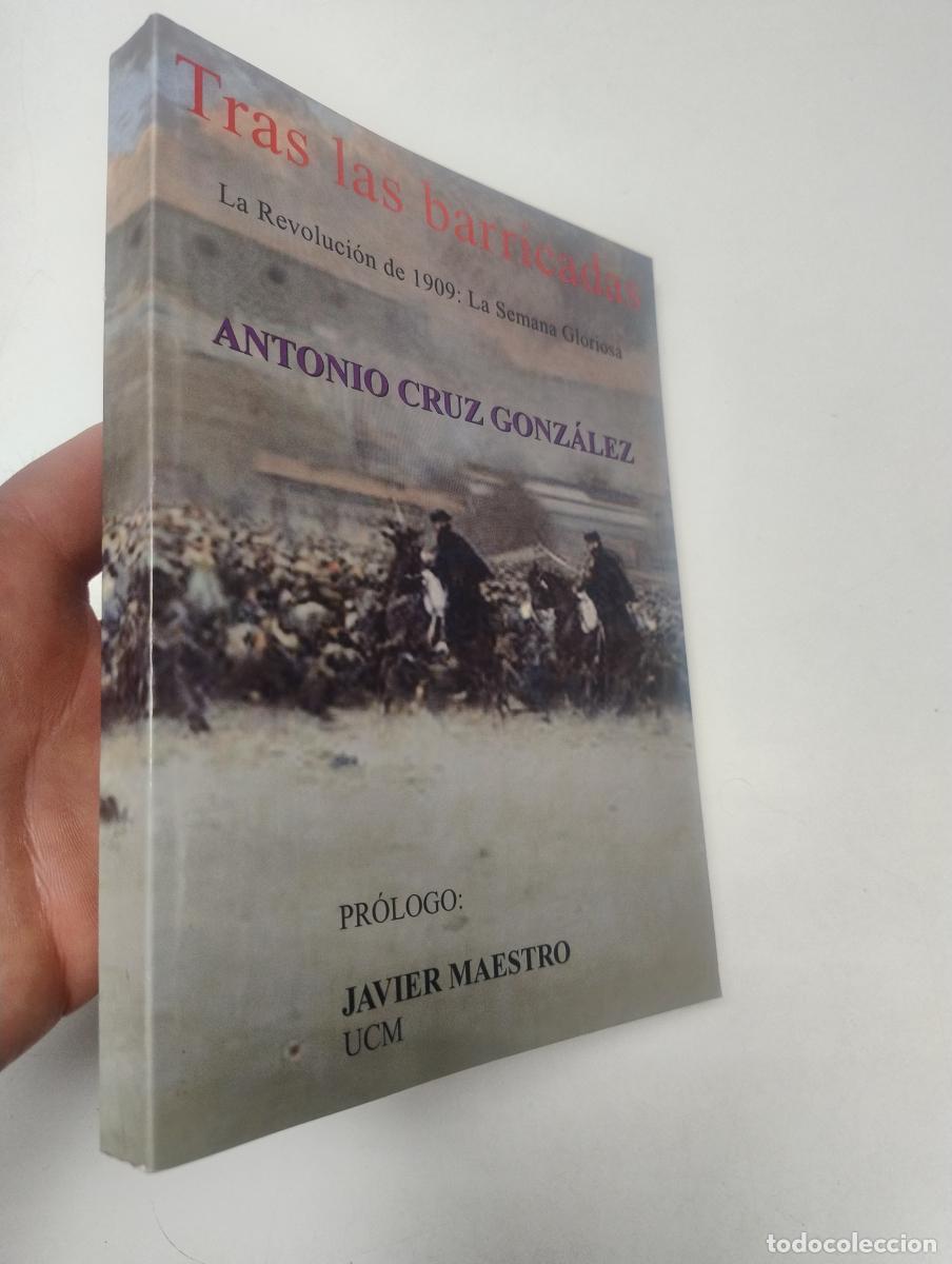 Libros de segunda mano: Tras las barricadas - Cruz Gonz&aacute;lez, Antonio