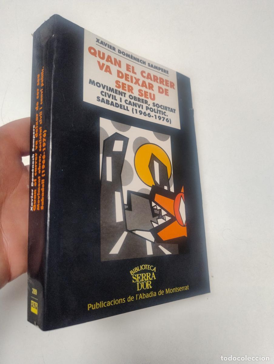 Libros de segunda mano: Quan el carrer va deixar de ser seu. Moviment obrer, societat civil i canvi pol&iacute;tic. Sabadell (1966-