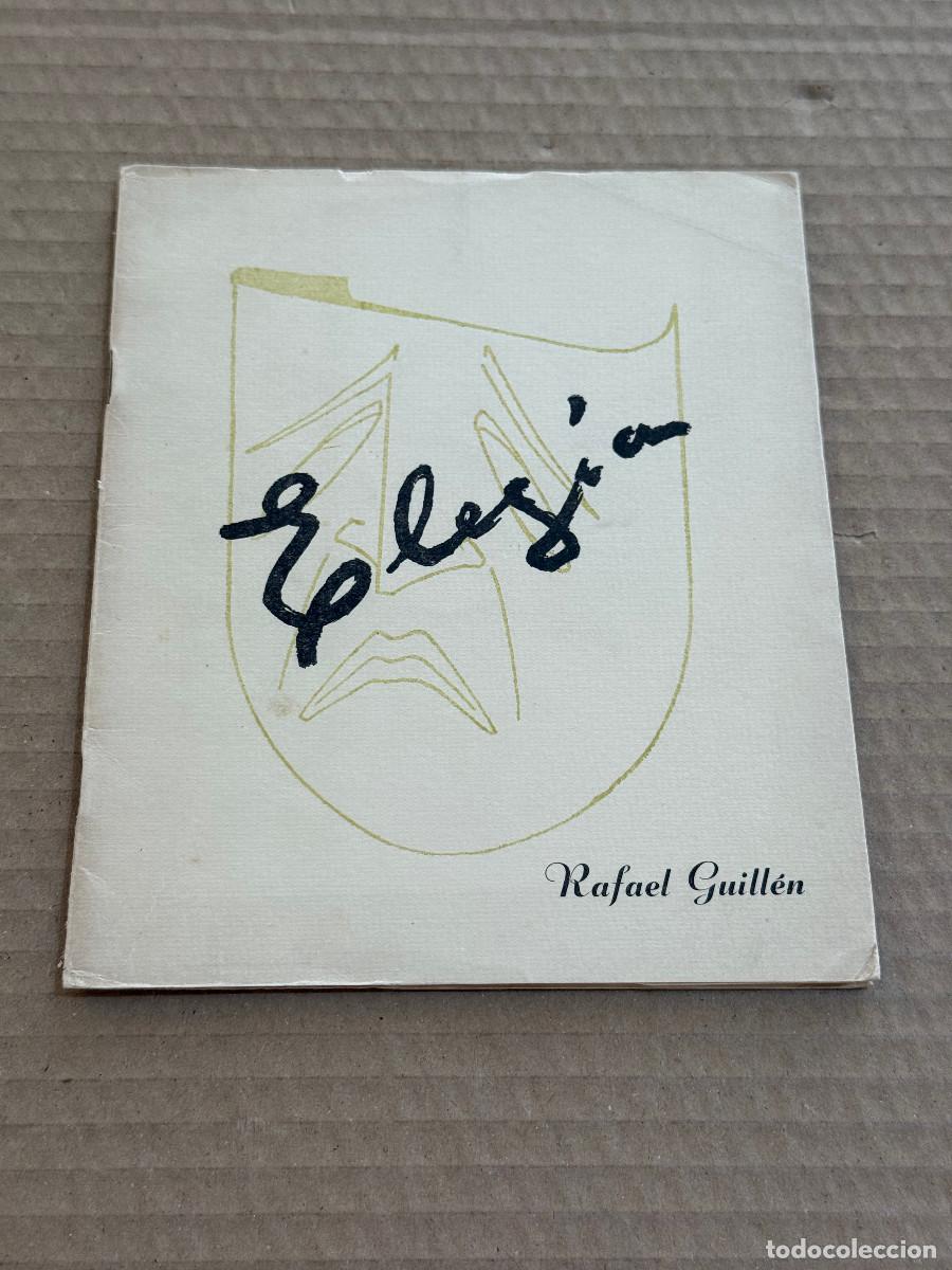 Libros de segunda mano: RAFAEL GUILLEN / 1&ordf; EDICION / DEDICATORIA / DEDICADO / FIRMADO