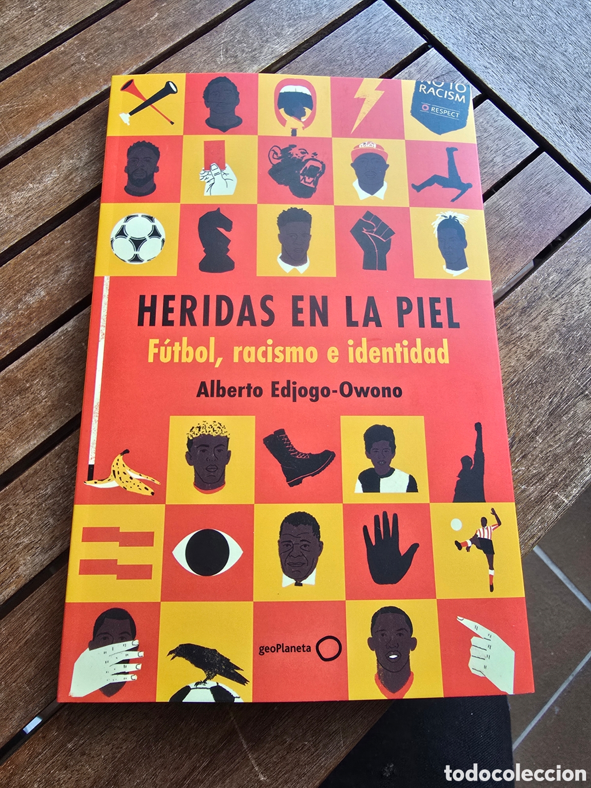 Libros de segunda mano: Heridas en la piel F&uacute;tbol, racismo e identidad Alberto Edjogo Owono Editorial GEOPLANETA 2026