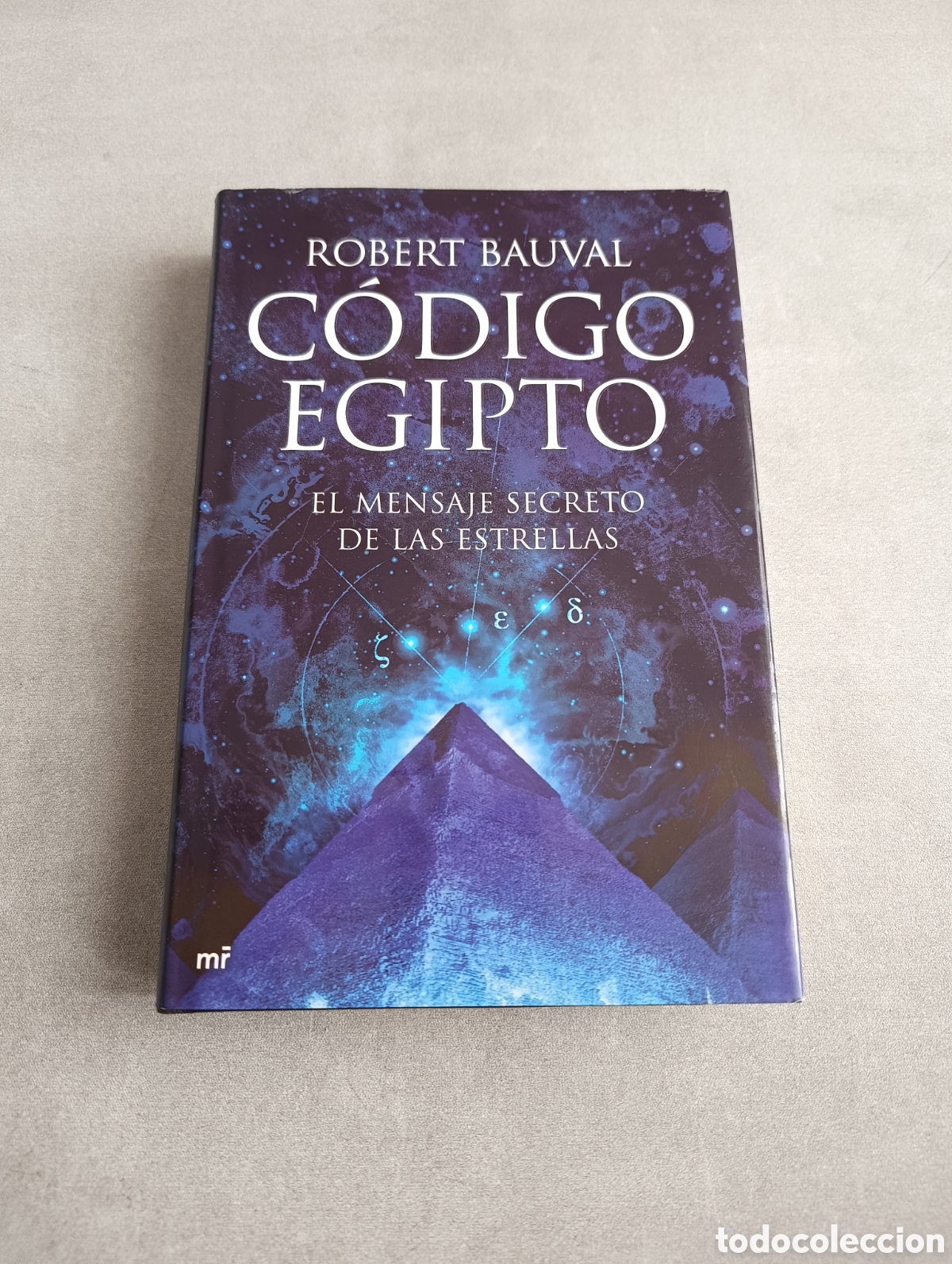 Libros de segunda mano: C&Oacute;DIGO EGIPTO. EL MENSAJE SECRETO DE LAS ESTRELLAS - ROBERT BUVAL - MR - Foto 3