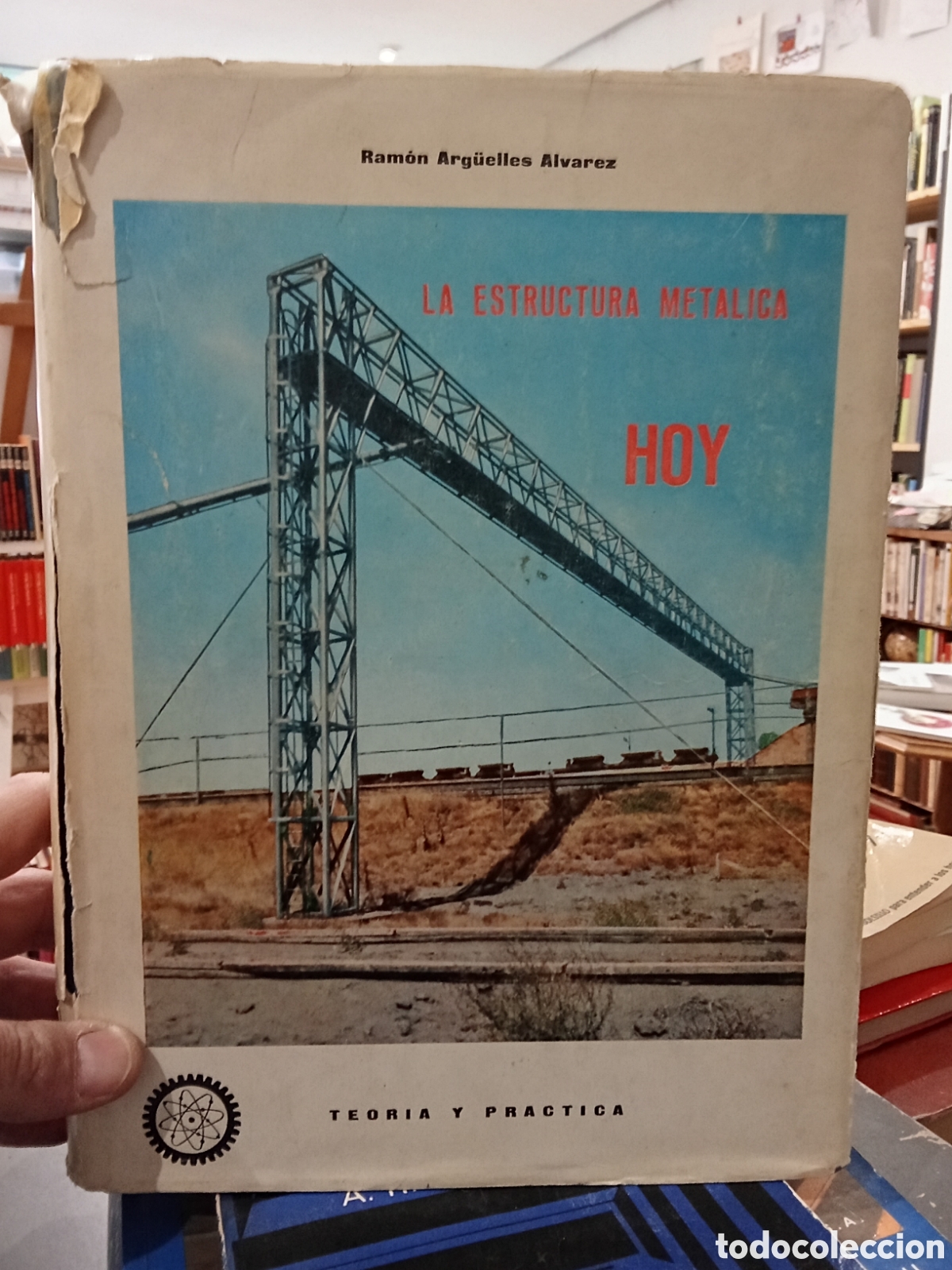 Libros de segunda mano: La estructura metalica hoy Tomo I - Ramon Arg&uuml;elles &Aacute;lvarez - Ediciones Libros T&eacute;cnicos