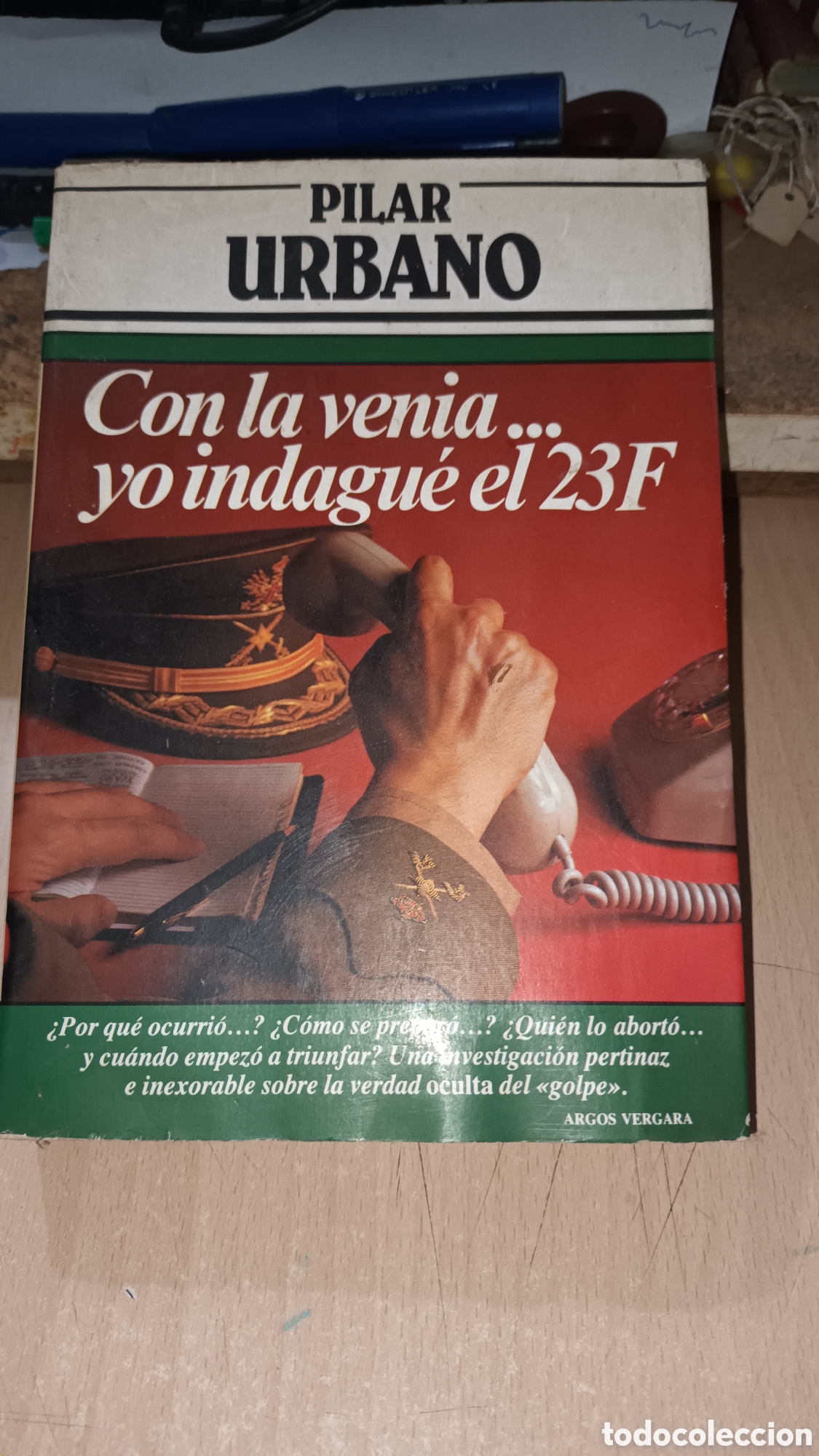Libros de segunda mano: Con la venia... yo indagu&eacute; el 23F. Pilar Urbano