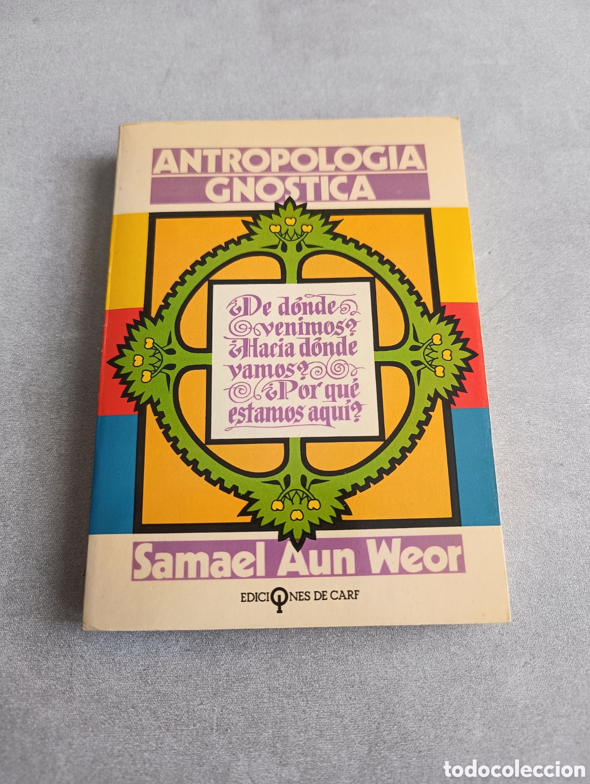 Libros de segunda mano: ANTROPOLOG&Iacute;A GN&Oacute;STICA - WEOR, SAMAEL AUN - Foto 2