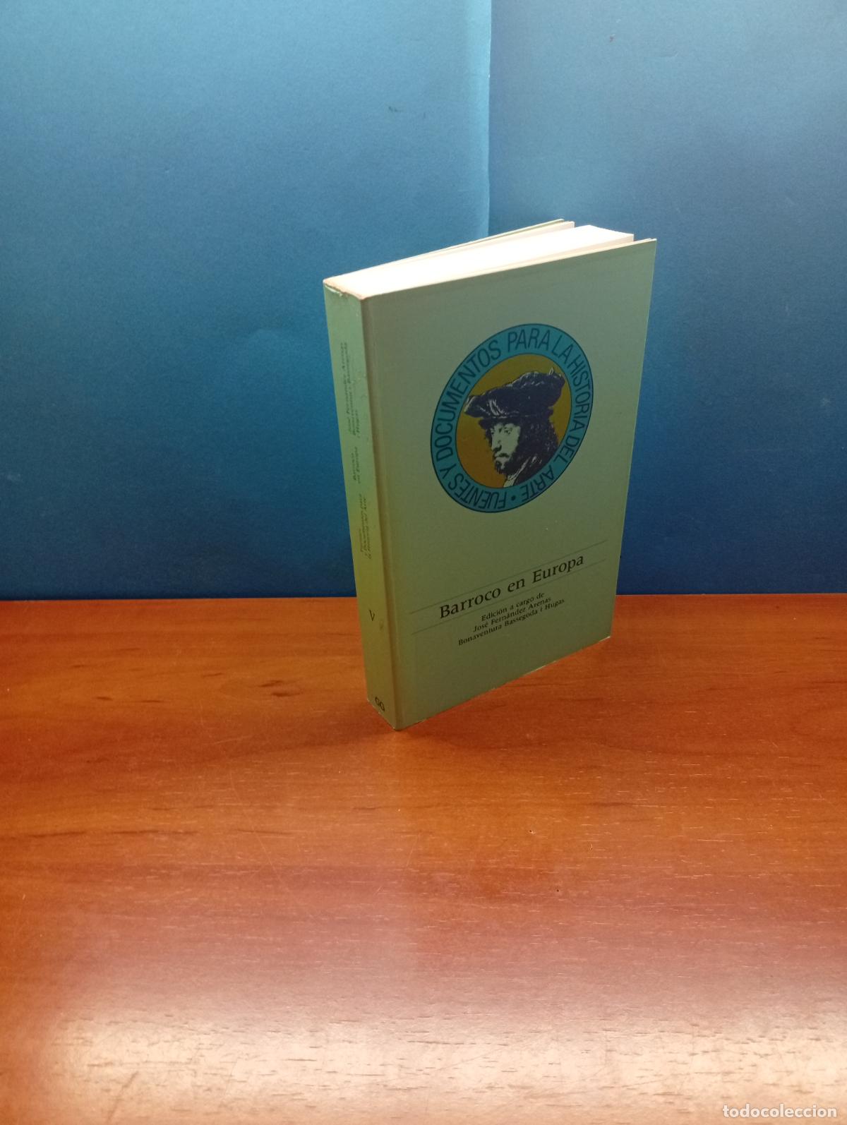 Libros de segunda mano: BARROCO EN EUROPA VOL V. FUENTES Y DOCUMENTOS PARA LA HISTORIA DEL ARTE FERNADEZ JOSE / HUGAS, BASSE