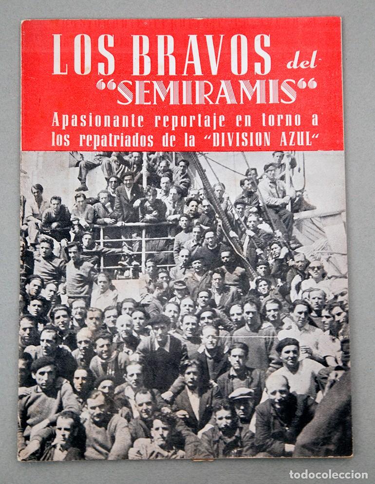 Libros de segunda mano: LOS BRAVOS DEL SEMIRAMIS - DIVISI&Oacute;N AZUL