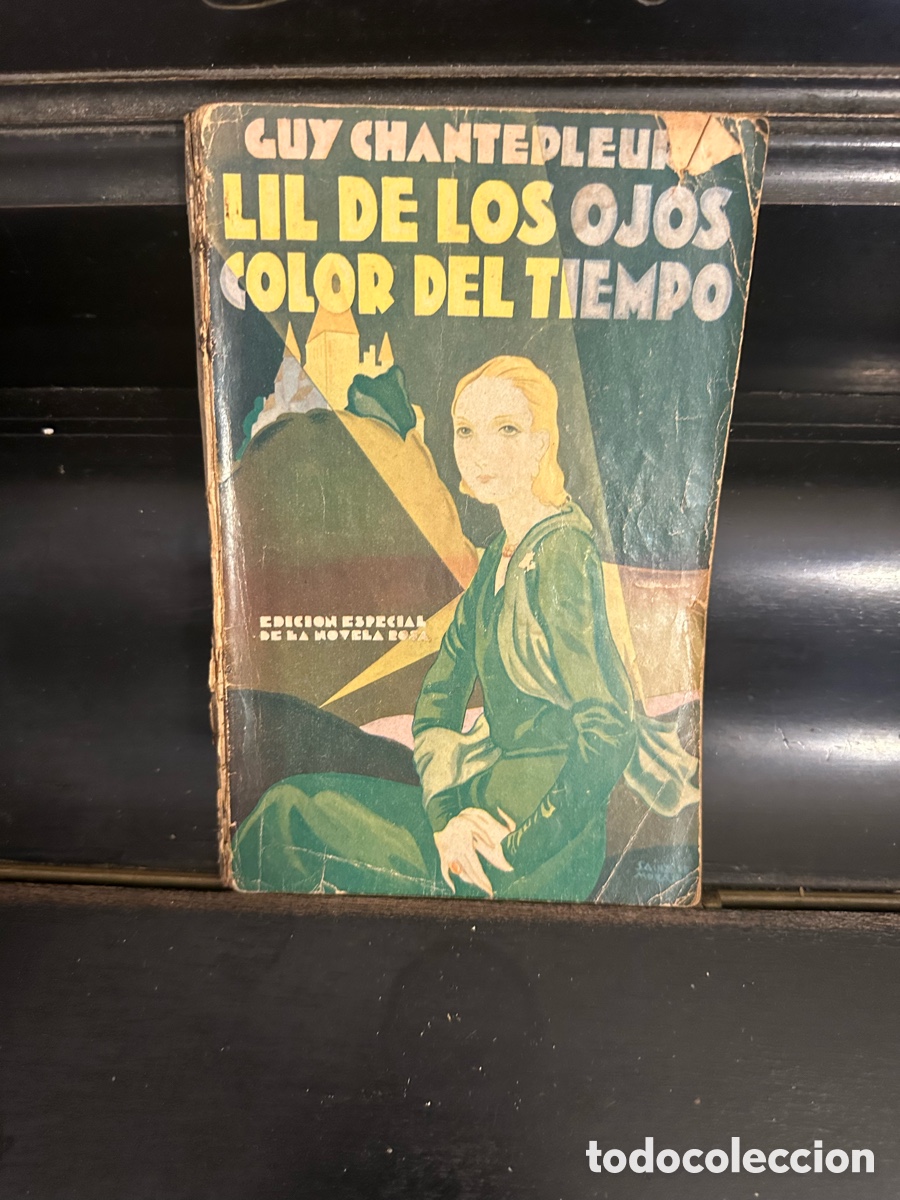 Libros de segunda mano: libro antigua de la novela &rdquo;Lil de los ojos color del tiempo&rdquo;