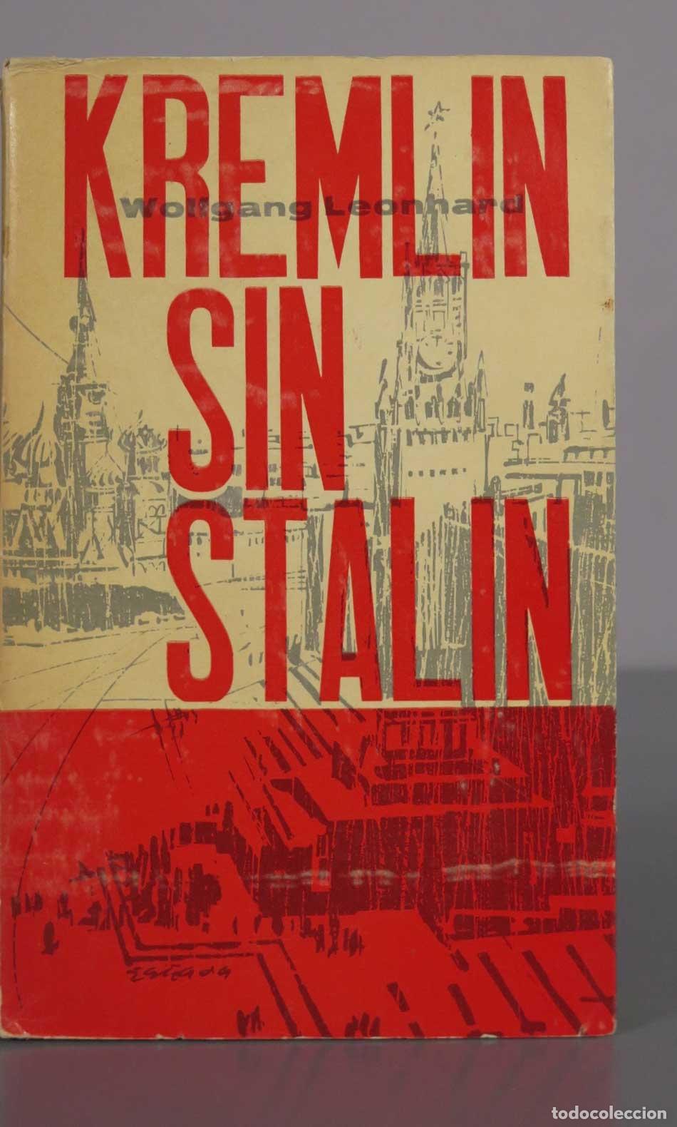 Libros de segunda mano: Kremlin sin Stalin - Wolfgang Leonhard - Taurus