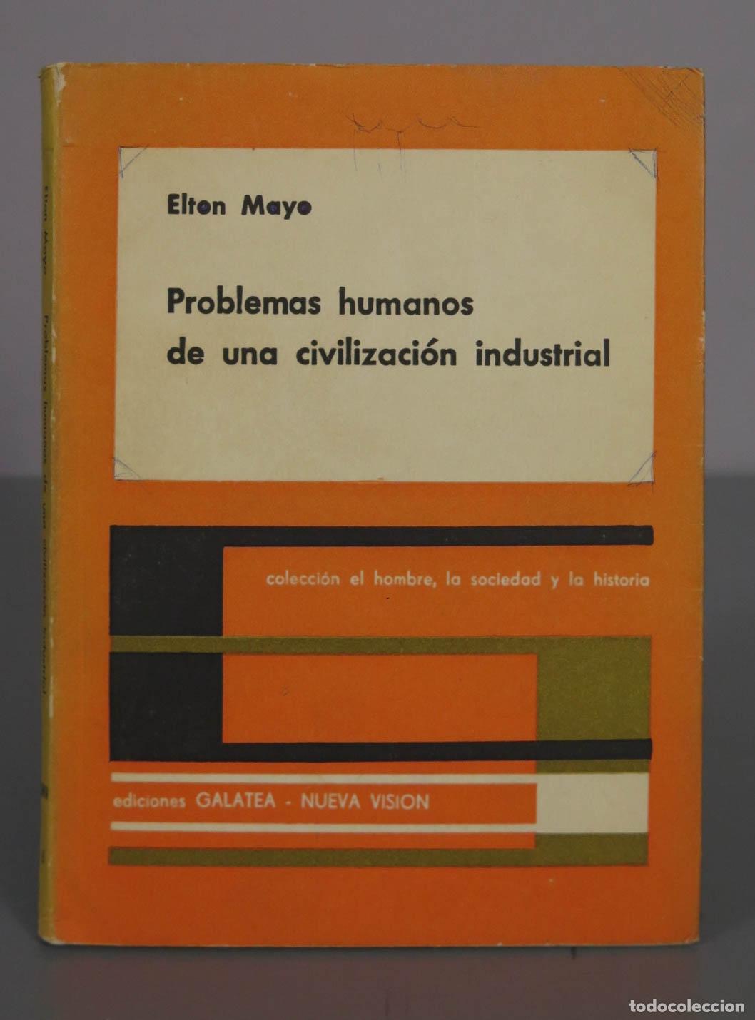Libros de segunda mano: Problemas humanos de una civilizaci&oacute;n industrial - Elton Mayo - Editorial Galatea - Nueva Visi&oacute;n