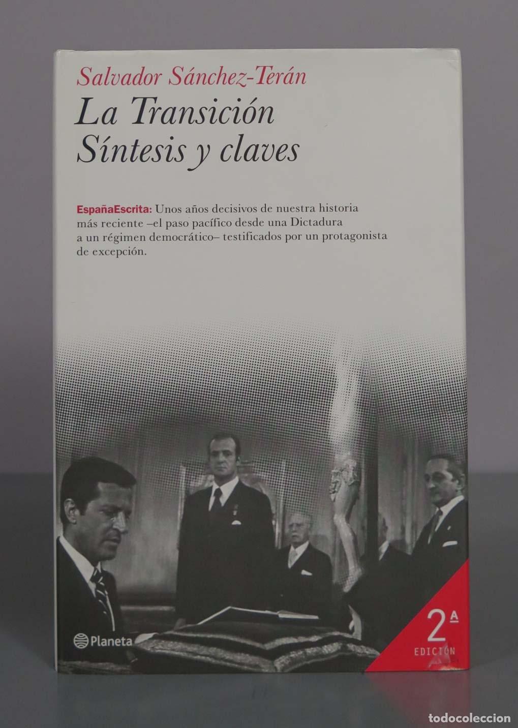 Libros de segunda mano: La Transici&oacute;n: S&iacute;ntesis y claves - Salvador S&aacute;nchez-Ter&aacute;n - Editorial Planeta
