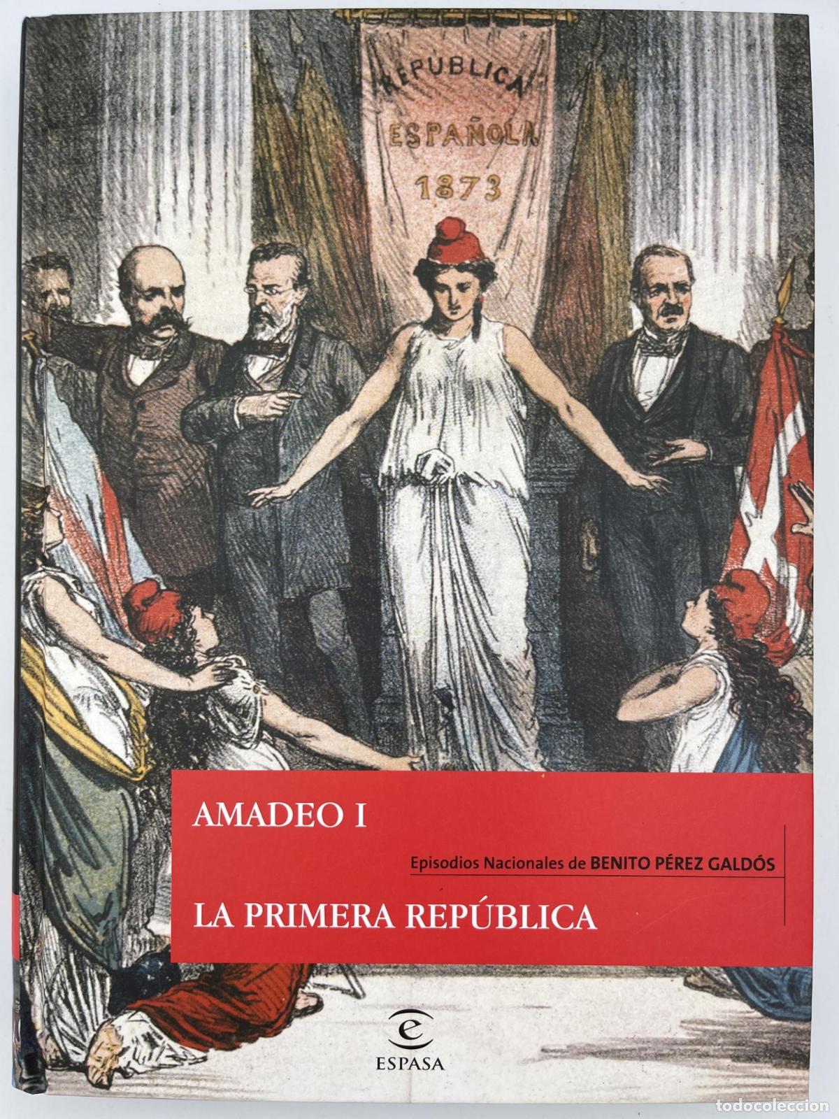 Gebrauchte B&uuml;cher: Episodios nacionales. Amadeo I / La Primera Rep&uacute;blica - Benito P&eacute;rez Gald&oacute;s.