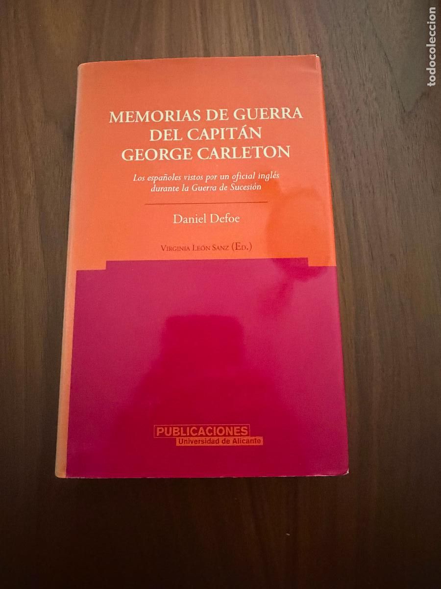 Libros de segunda mano: MEMRIAS DE GUERRA DEL CAPIT&Aacute;N GEORGE CARLENTON , EN LA GUERRA DE SECESI&Oacute;N , DANIEL DEFOE