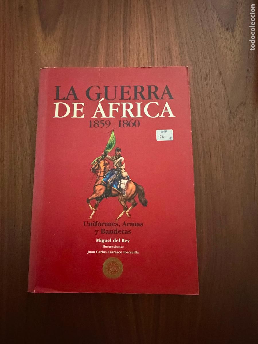 Libros de segunda mano: LA GUERRA DE &Aacute;FRICA 1859 1860 , UNIFORMES, ARMAS Y BANDERAS , MIGUEL DEL REY , MEDUSA EDICIONES