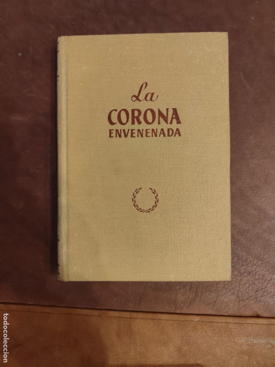 Libros de segunda mano: Hugh Kingsmill La corona envenenada La Genealog&iacute;a de Hitler, Elizabeth, Cromwell, Napole&oacute;n y Lincoln