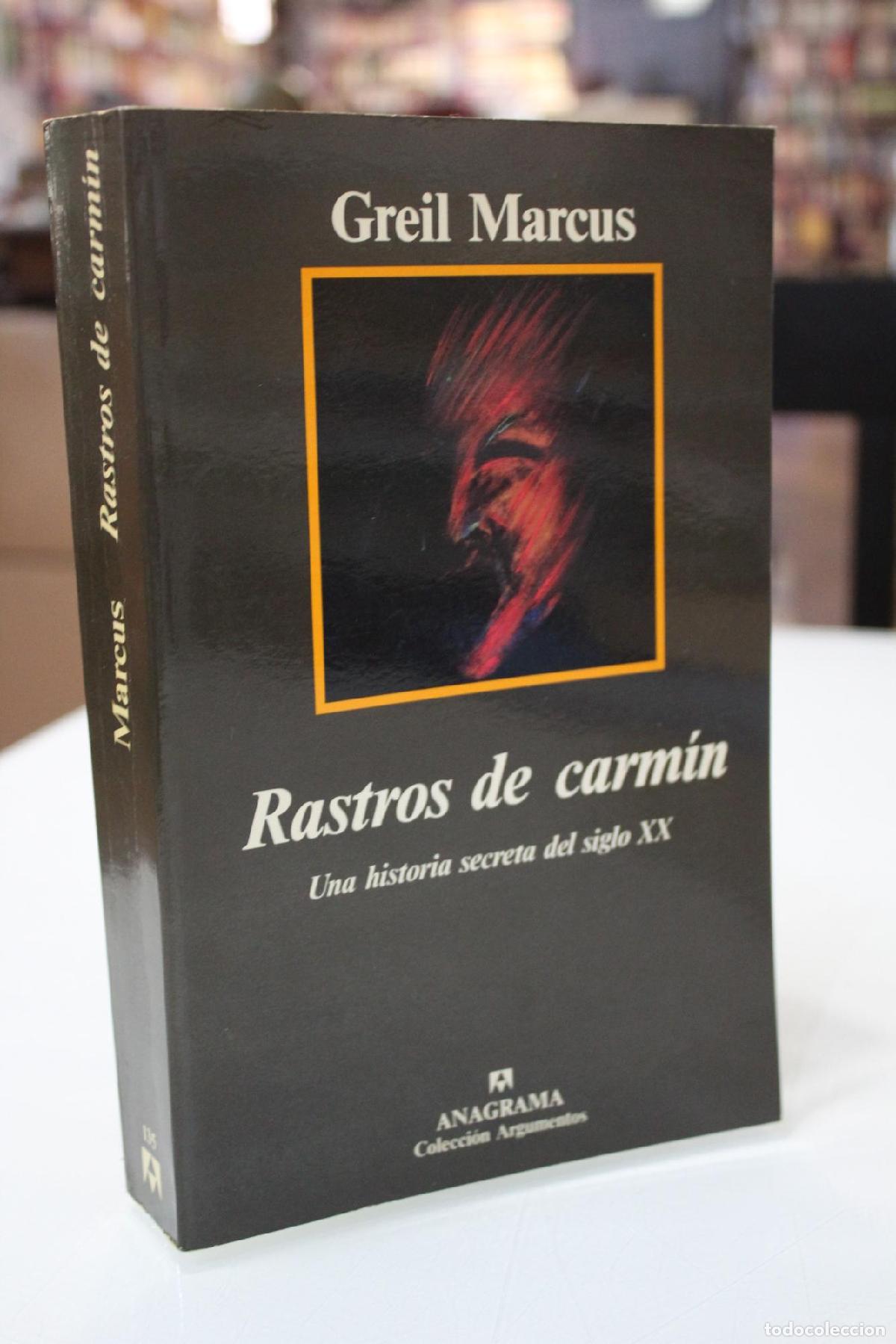 Libros de segunda mano: Rastros de carm&iacute;n. Una historia secreta del siglo XX. - MARCUS, Greil
