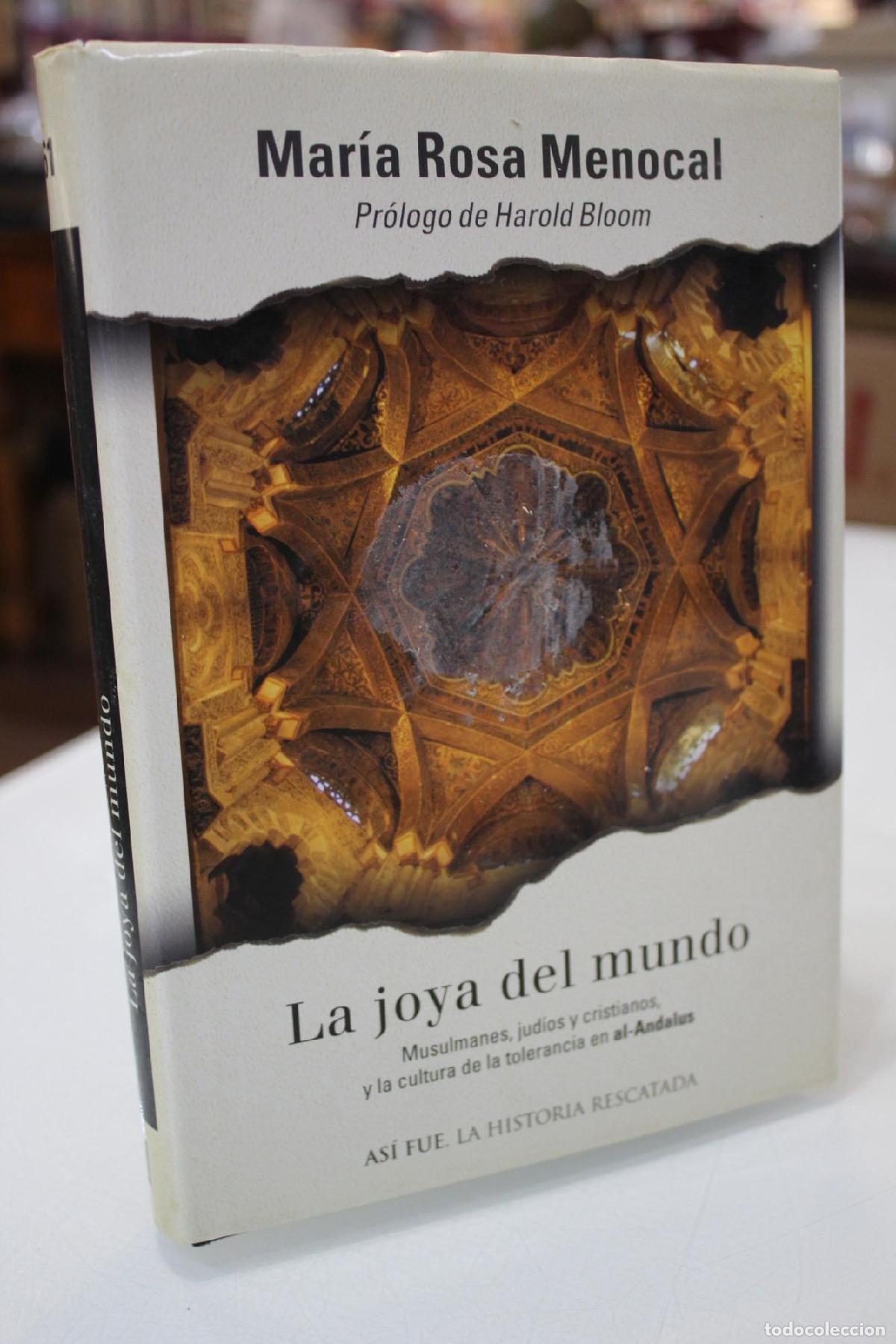Libros de segunda mano: La joya del mundo. Musulmanes, jud&iacute;os y cristianos, y la cultura de la tolerancia en al-Andalus. - M