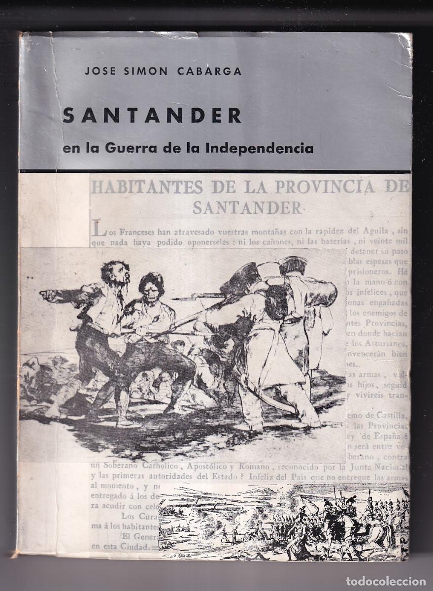 Libros de segunda mano: JOS&Eacute; SIM&Oacute;N CABARGA: SANTANDER EN LA GUERRA DE LA INDEPENDENCIA. 1868. CANTABRIA