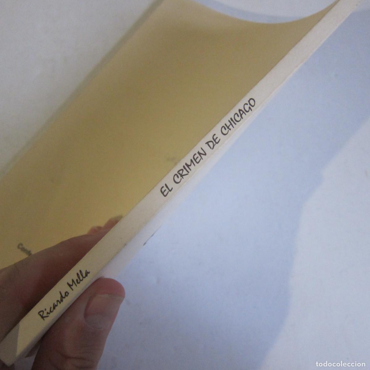 Libros de segunda mano: EL CRIMEN DE CHICAGO - RICARDO MELLA (RM) HISTORIA - Foto 7