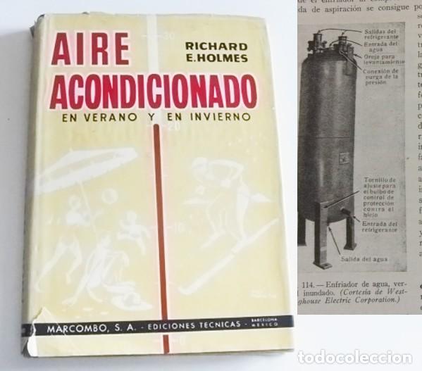 Libros de segunda mano: AIRE ACONDICIONADO EN VERANO Y EN INVIERNO - LIBRO RICHARD E. HOLMES - ED. T&Eacute;CNICAS A&Ntilde;OS 60