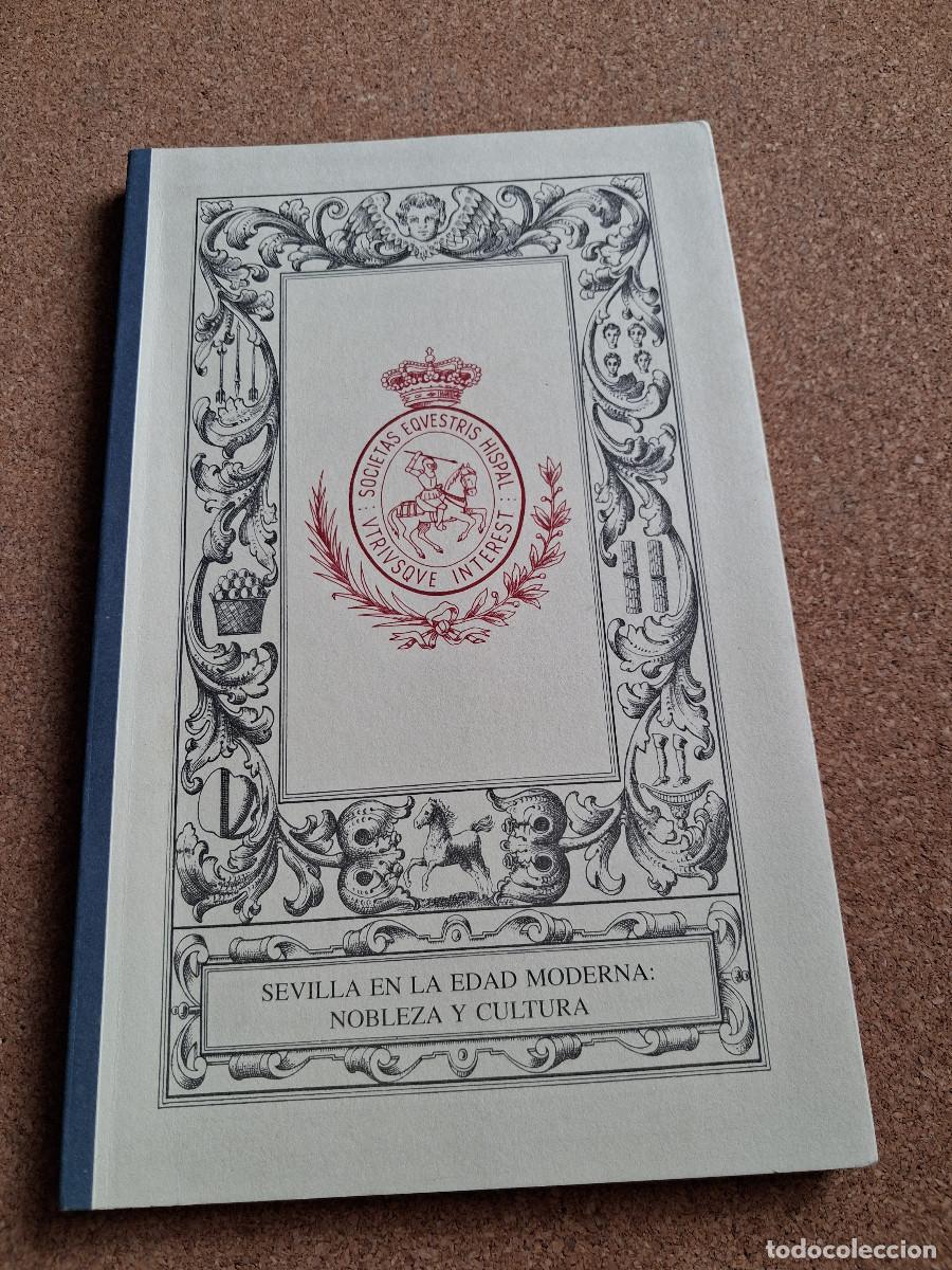 Gebrauchte B&uuml;cher: Sevilla en la Edad Moderna: nobleza y cultura. Ciclo de conferencias.