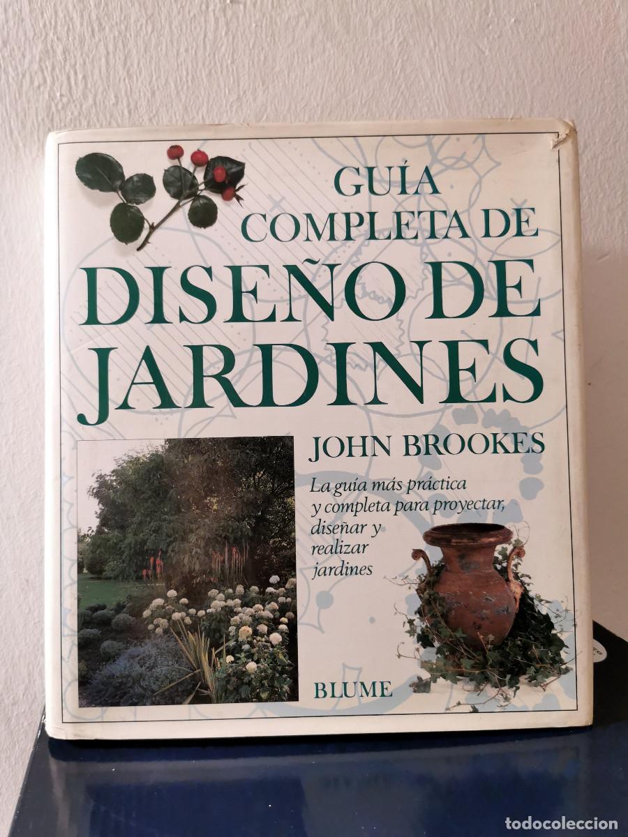 Gebrauchte B&uuml;cher: Gu&iacute;a completa de dise&ntilde;o de jardines. John Brookes - Blume