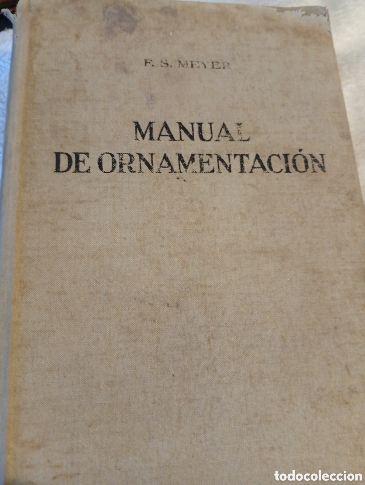 Libros de segunda mano: Manual de Ornamentaci&oacute;n F.S. Meyer