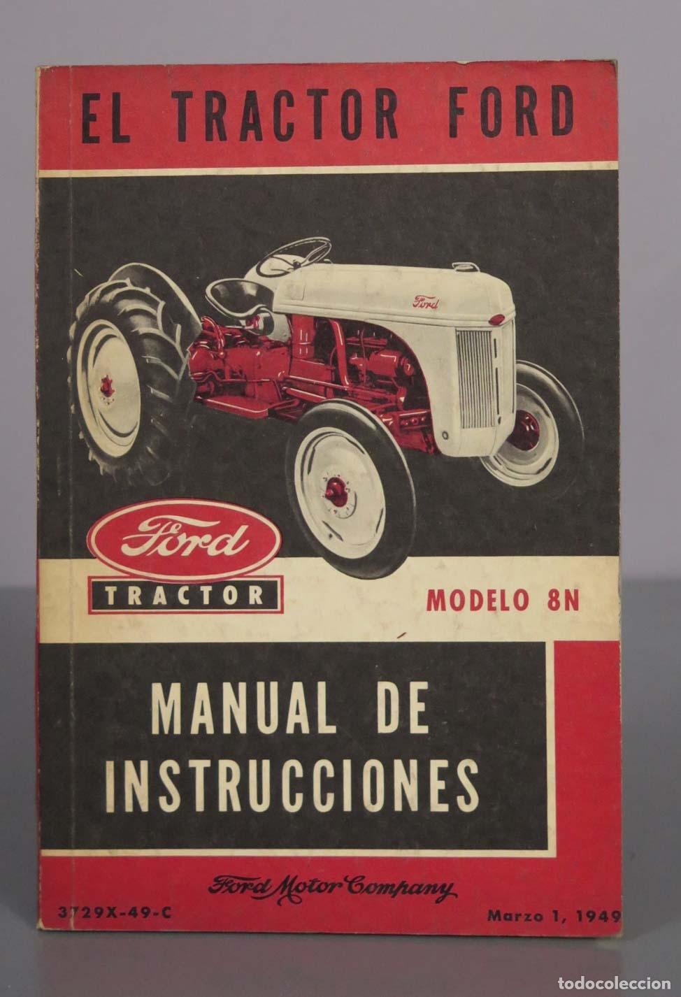 Libros de segunda mano: Manual de instrucciones del Tractor Ford Modelo 8N - Ford Motor Company 1949