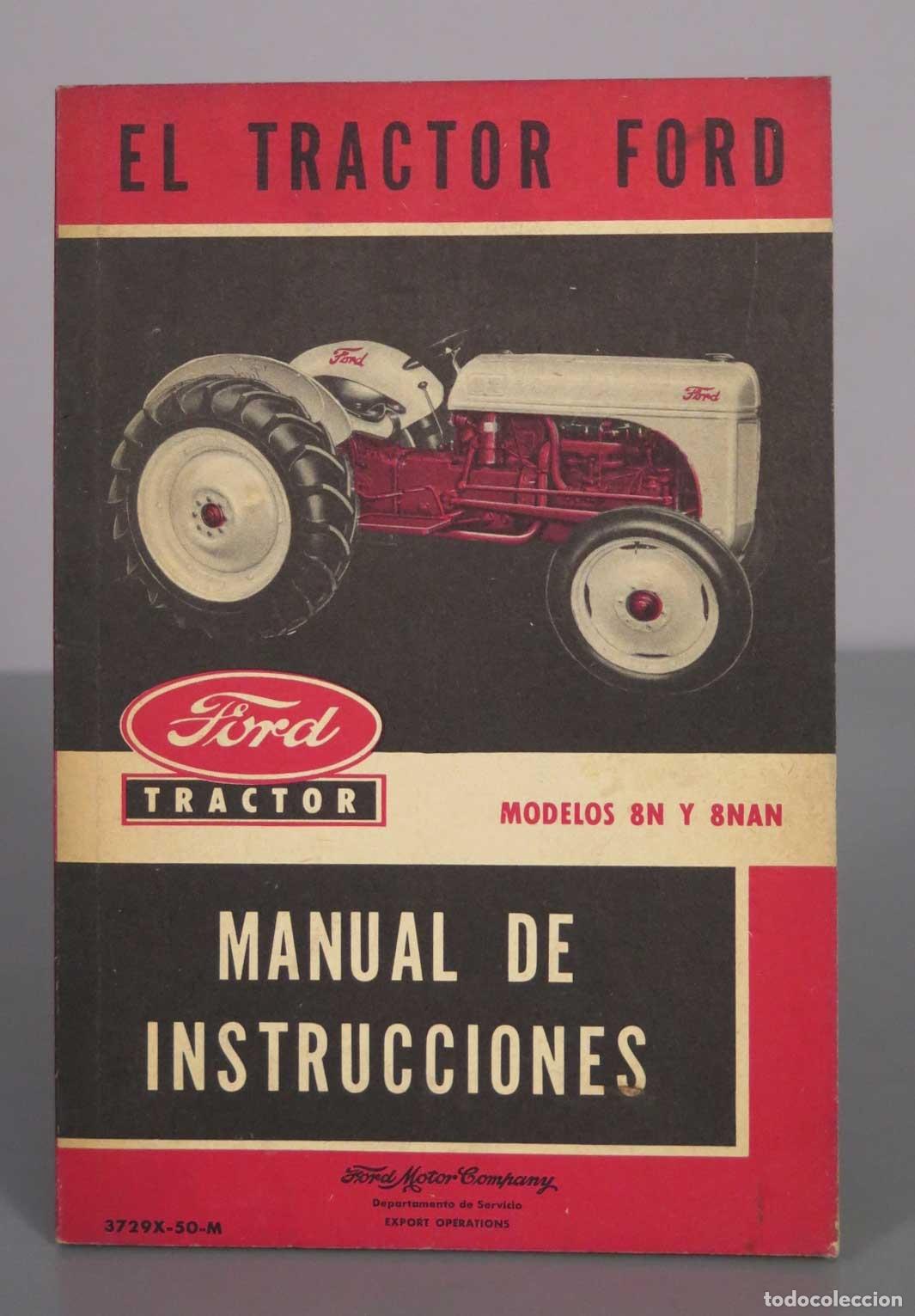 Libros de segunda mano: El Tractor Ford - Modelos 8N y 8NAN - Manual de instrucciones - Ford Motor Company