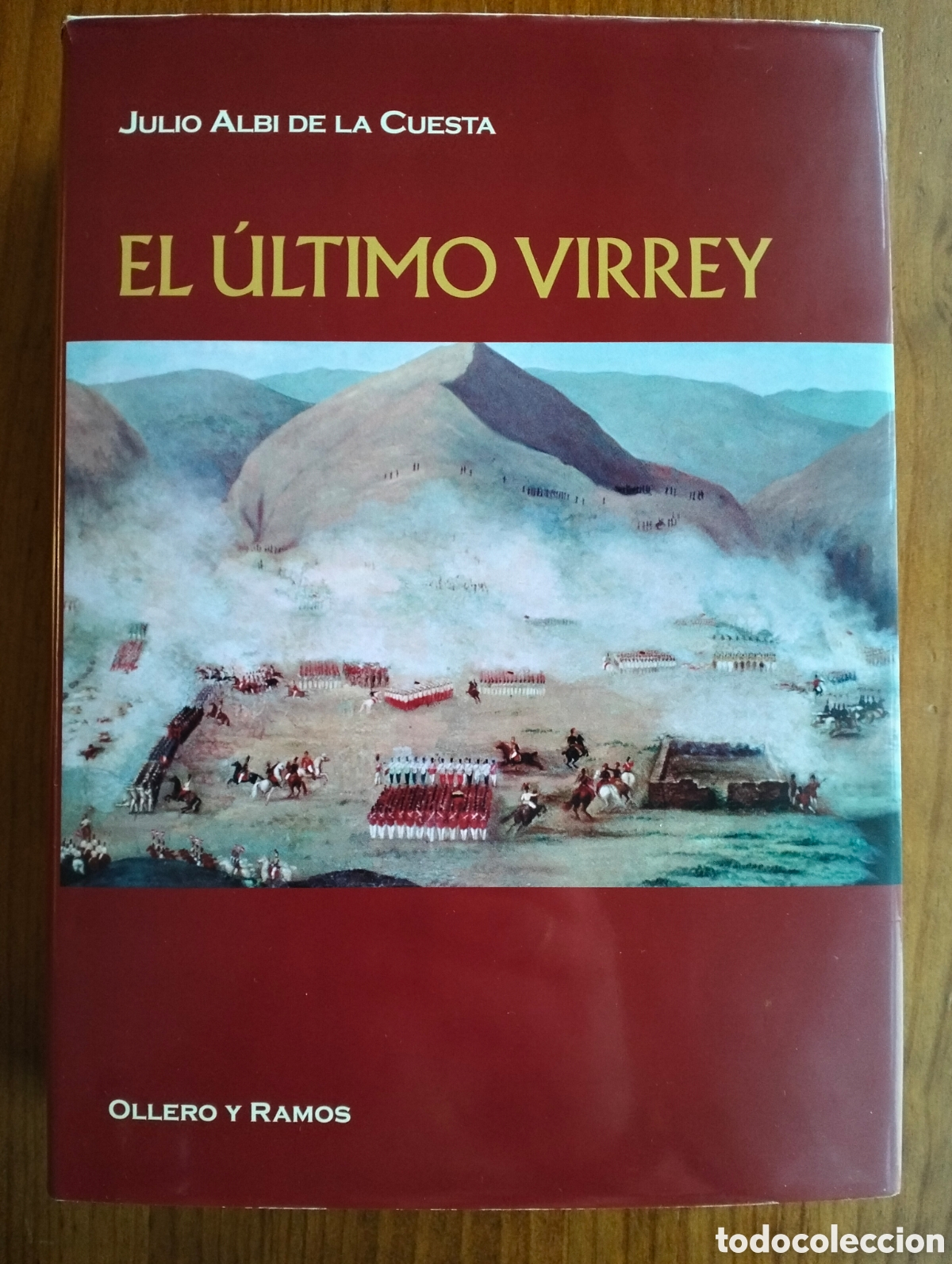 Libros de segunda mano: EL &Uacute;LTIMO VIRREY / Albi de la Cuesta, Julio / Ollero y Ramos Editores, 2009