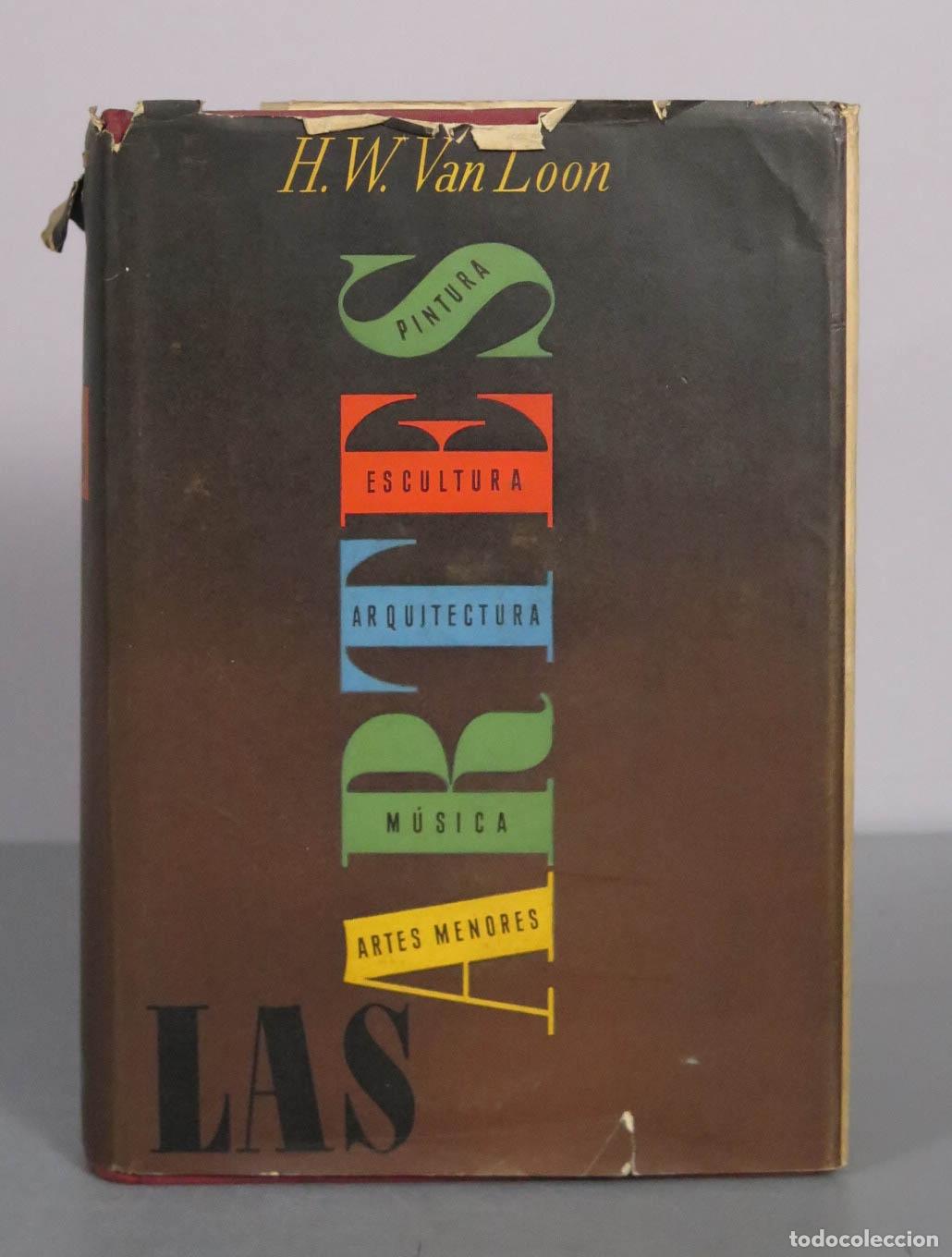 Libros de segunda mano: Las Artes - Hendrik Willem van Loon - Luis Miracle