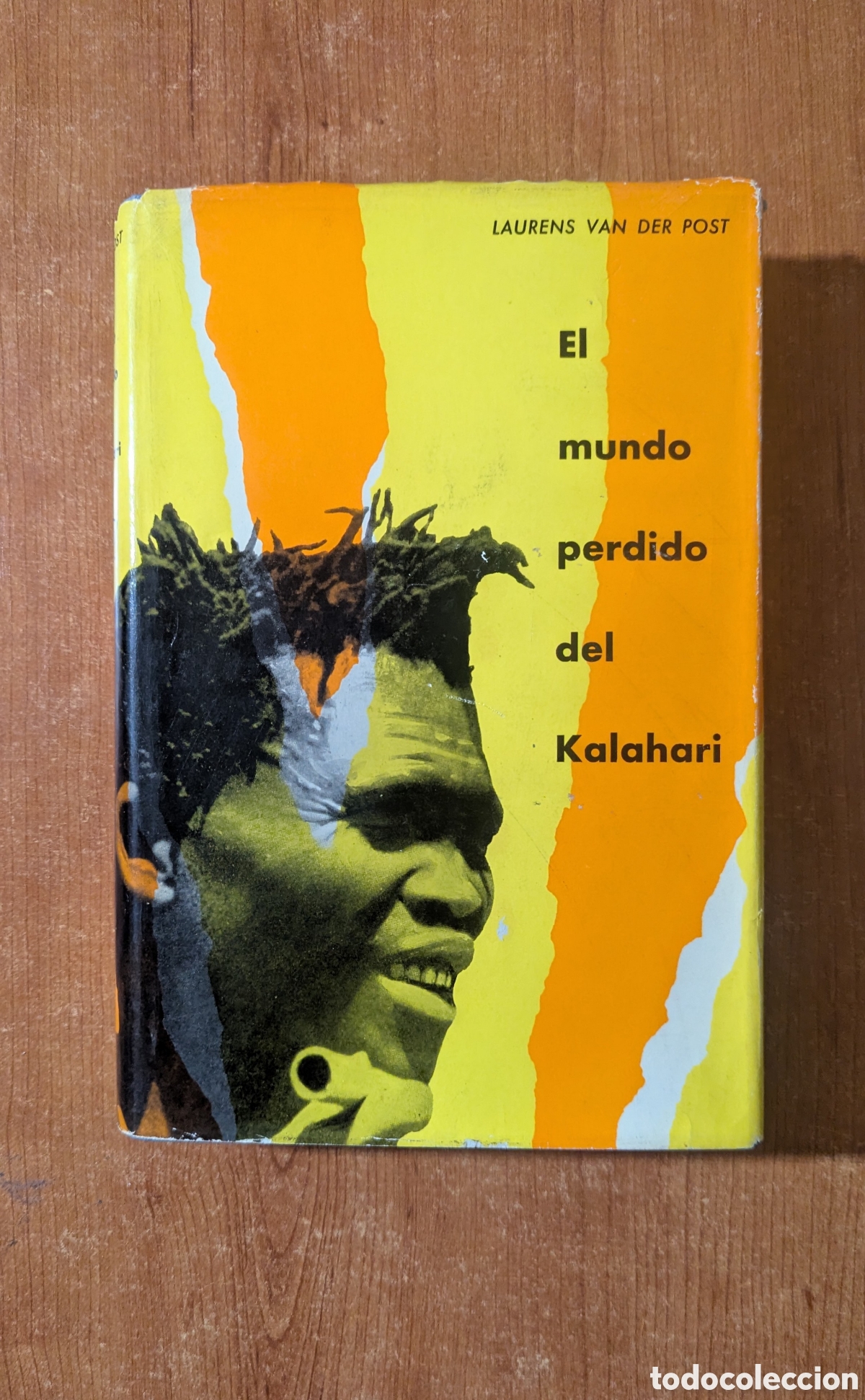 Libros de segunda mano: El mundo perdido del Kalahari. Laurens Van Der Post. Ed Destino Ser o no Ser Primera edici&oacute;n 1&ordf;