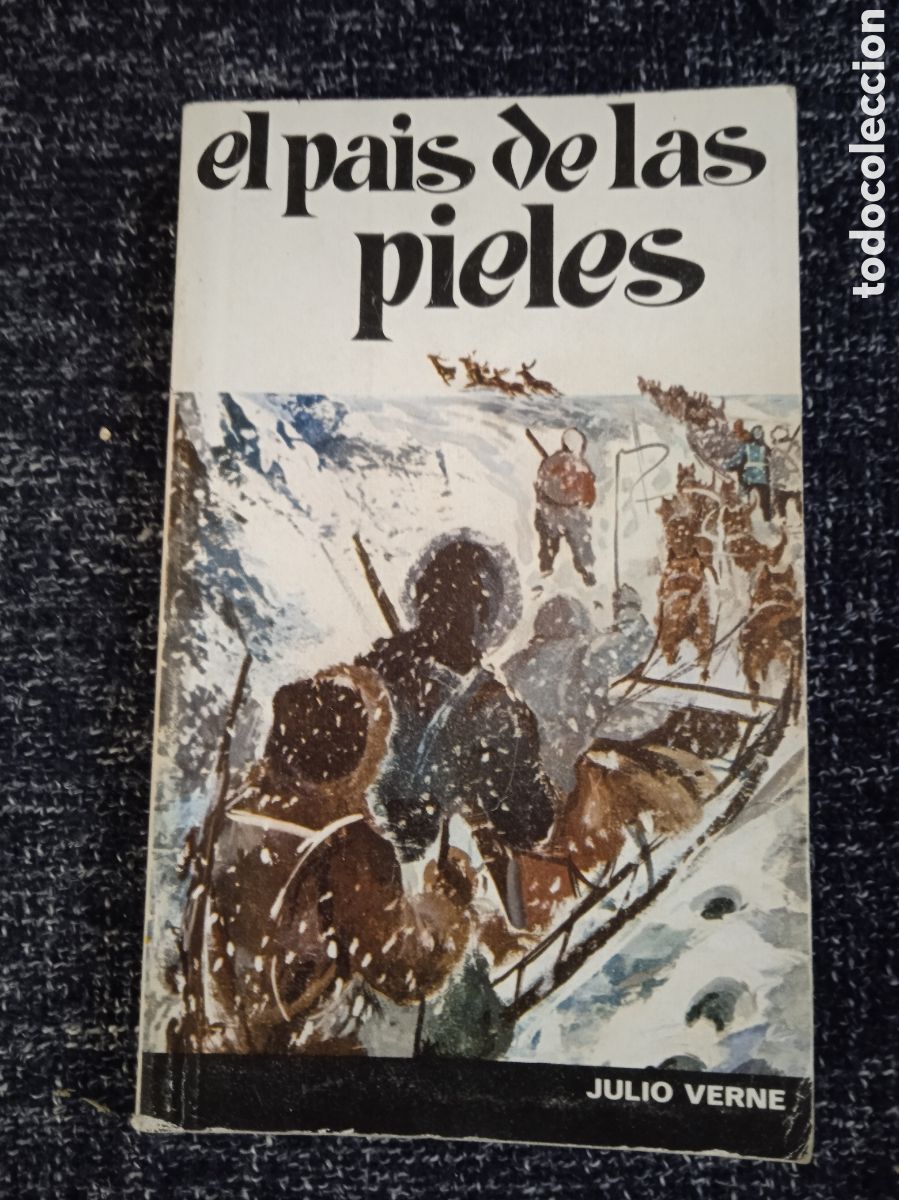 Libros de segunda mano: EL PAIS DE LAS PIELES JULIO VERNE / JULIO VERNE - BIBLIOTECA SOPENA