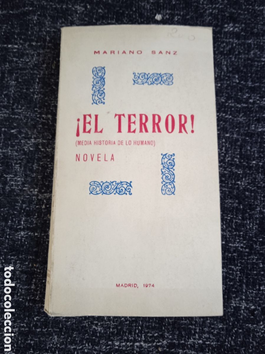 Libros de segunda mano: El terror - media historia de lo humano / Mariano Sanz