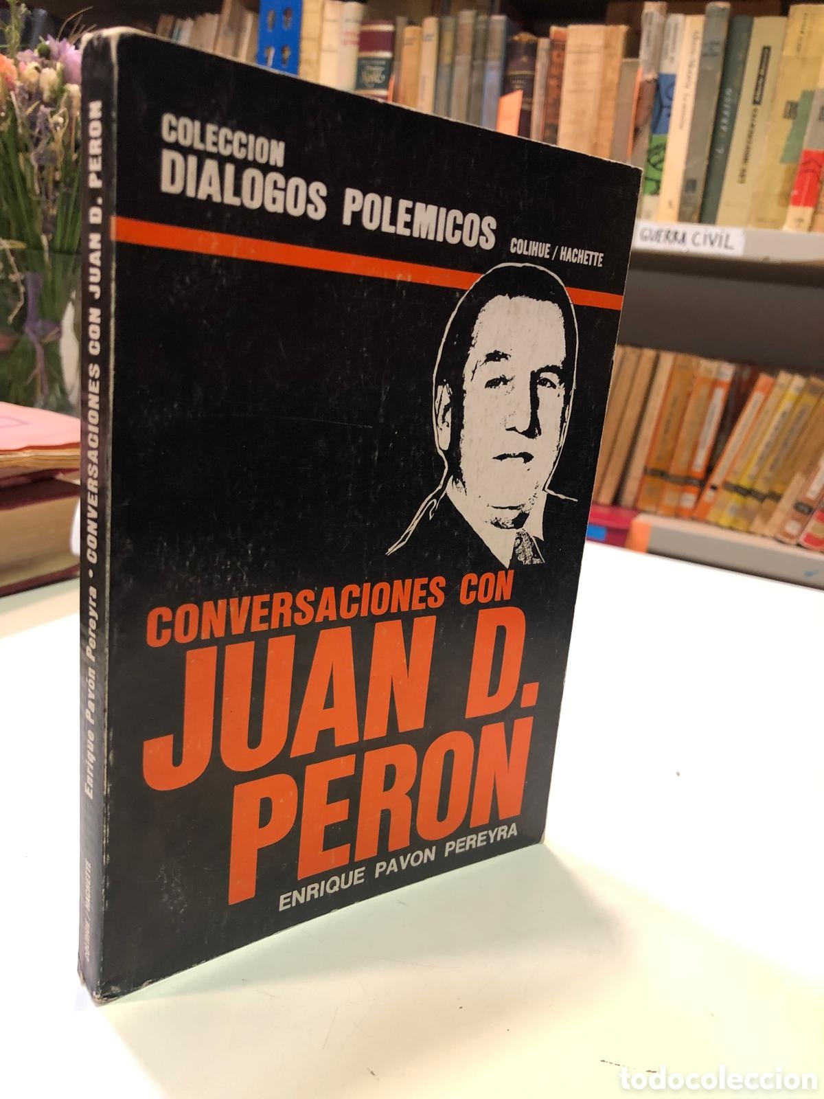 Libros de segunda mano: Conversaciones con Juan D. Per&oacute;n - Enrique Pav&oacute;n Pereyra