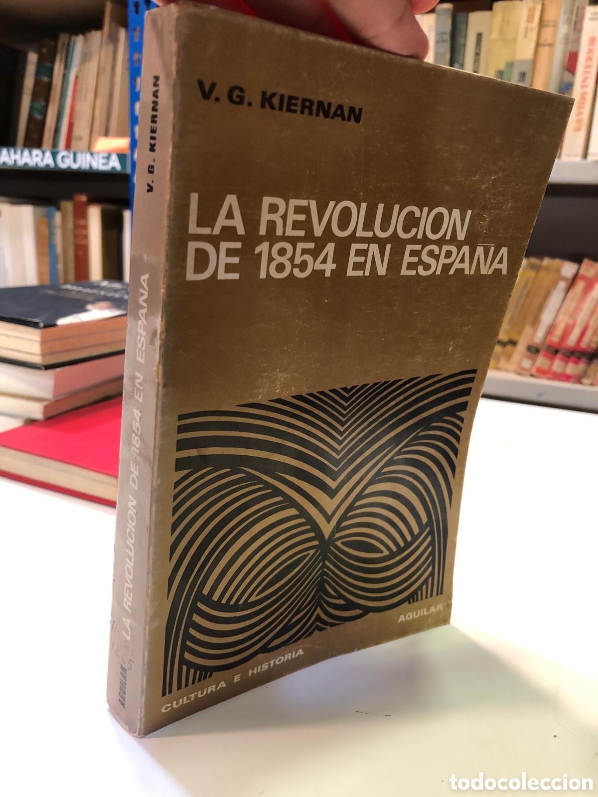 Libros de segunda mano: La revoluci&oacute;n de 1854 en Espa&ntilde;a - V. G. Kiernan