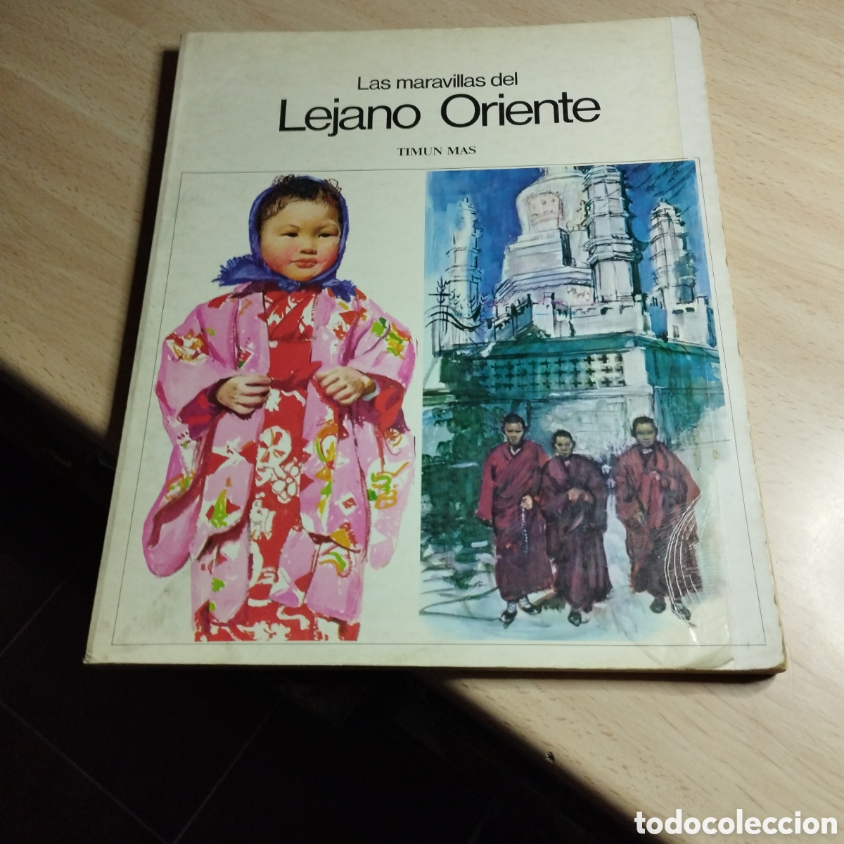 Libros de segunda mano: Las maravillas del lejano Oriente. Martha Sawyers. William Reusswig. 1976. Timun Mas.