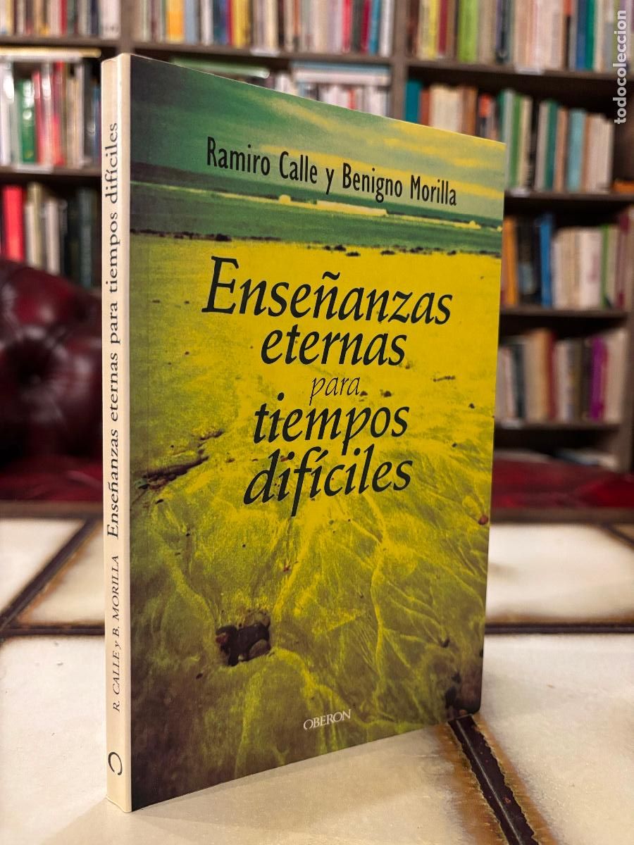 Libros de segunda mano: Ense&ntilde;anzas eternas para tiempos dif&iacute;ciles. Ramiro Calle y Benigno Morilla