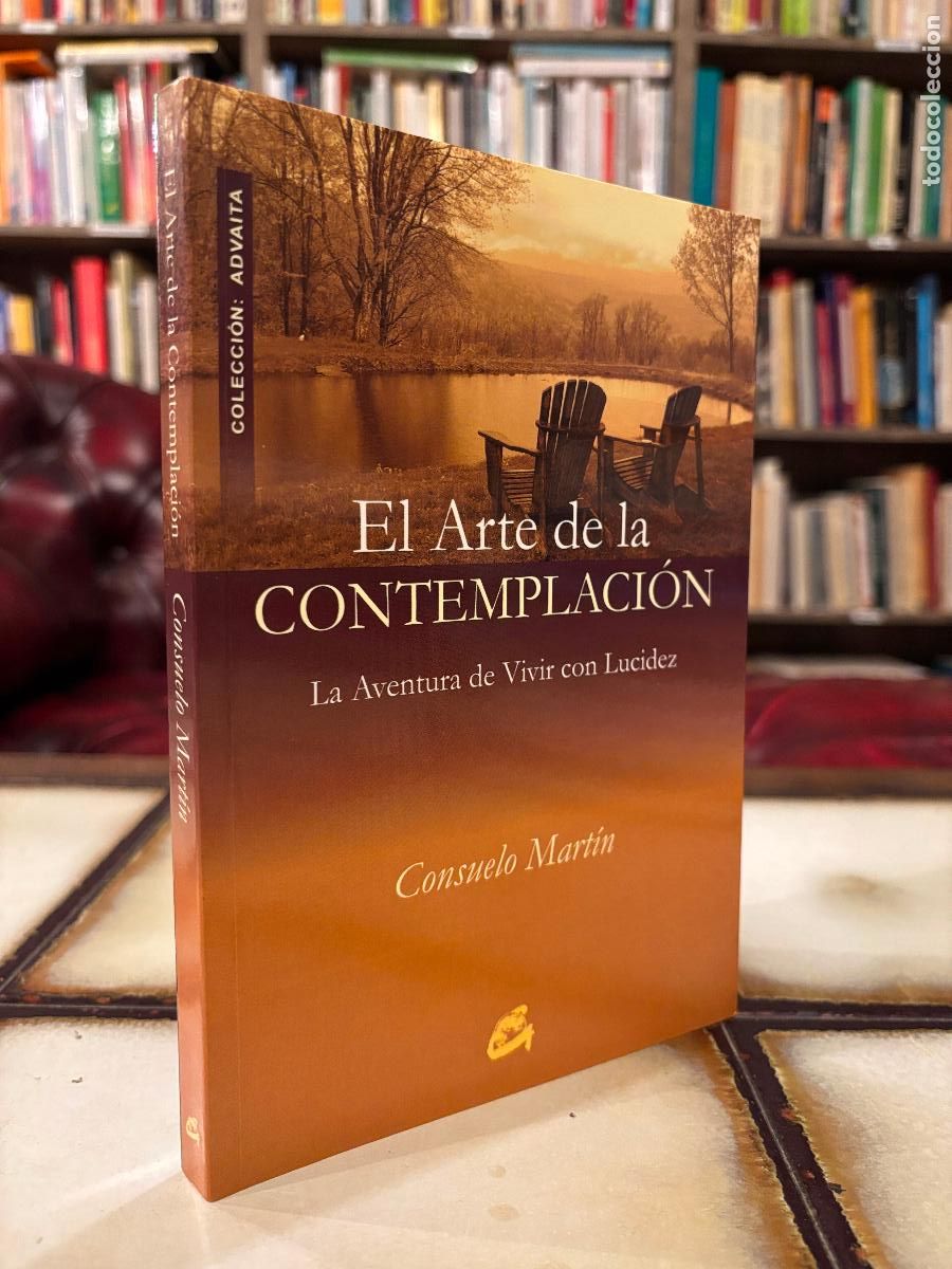 Libros de segunda mano: El arte de la contemplaci&oacute;n. La aventura de vivir con lucidez. Consuelo Mart&iacute;n.
