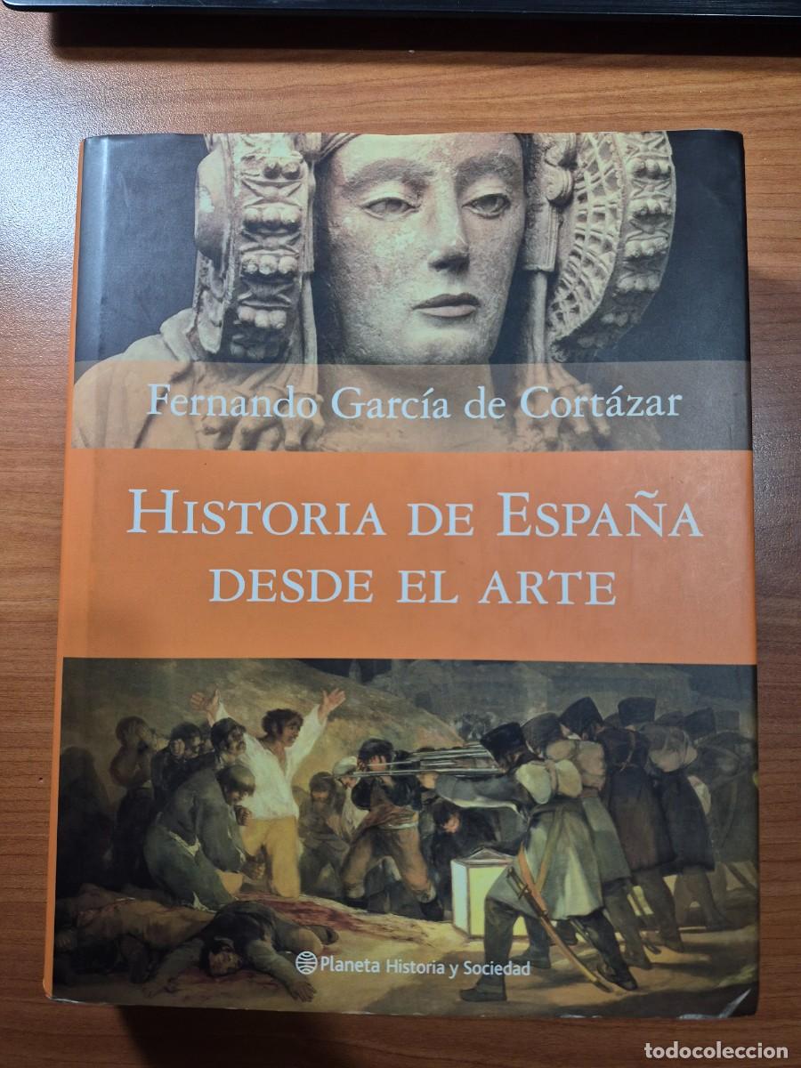 Libros de segunda mano: Historia de Espa&ntilde;a desde el arte. Fernando Garc&iacute;a de Cort&aacute;zar