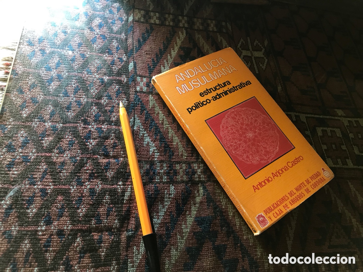 Libros de segunda mano: Andaluc&iacute;a musulmana. Estructura pol&iacute;tico-administrativa. Antonio Arjona Castro