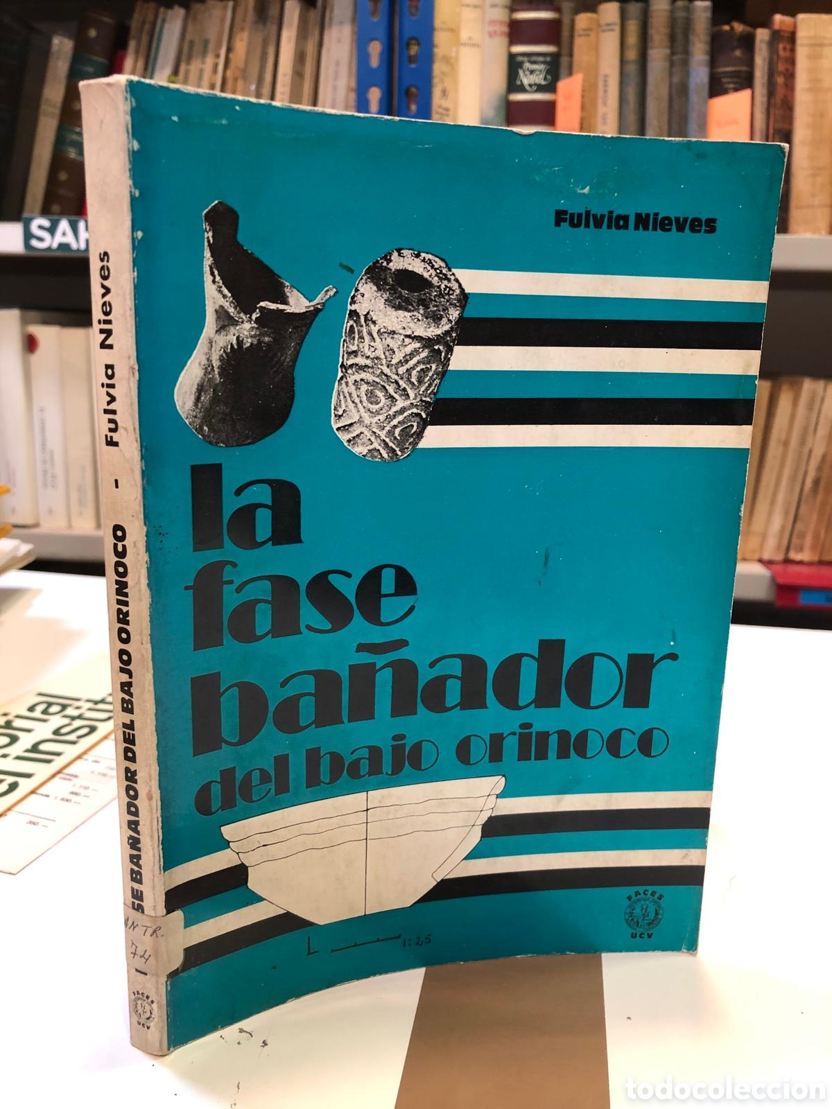 Livres d'occasion: La fase ba&ntilde;ador del bajo Orinoco - Fulvia Nieves