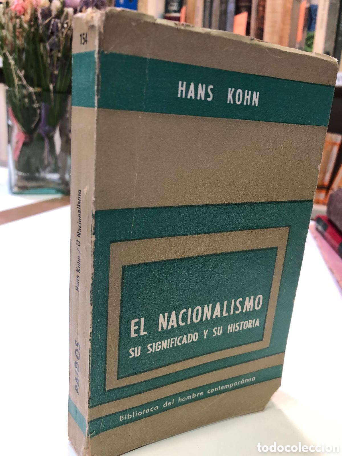 Livres d'occasion: El nacionalismo. Su significado y su historia - Hans Kohn