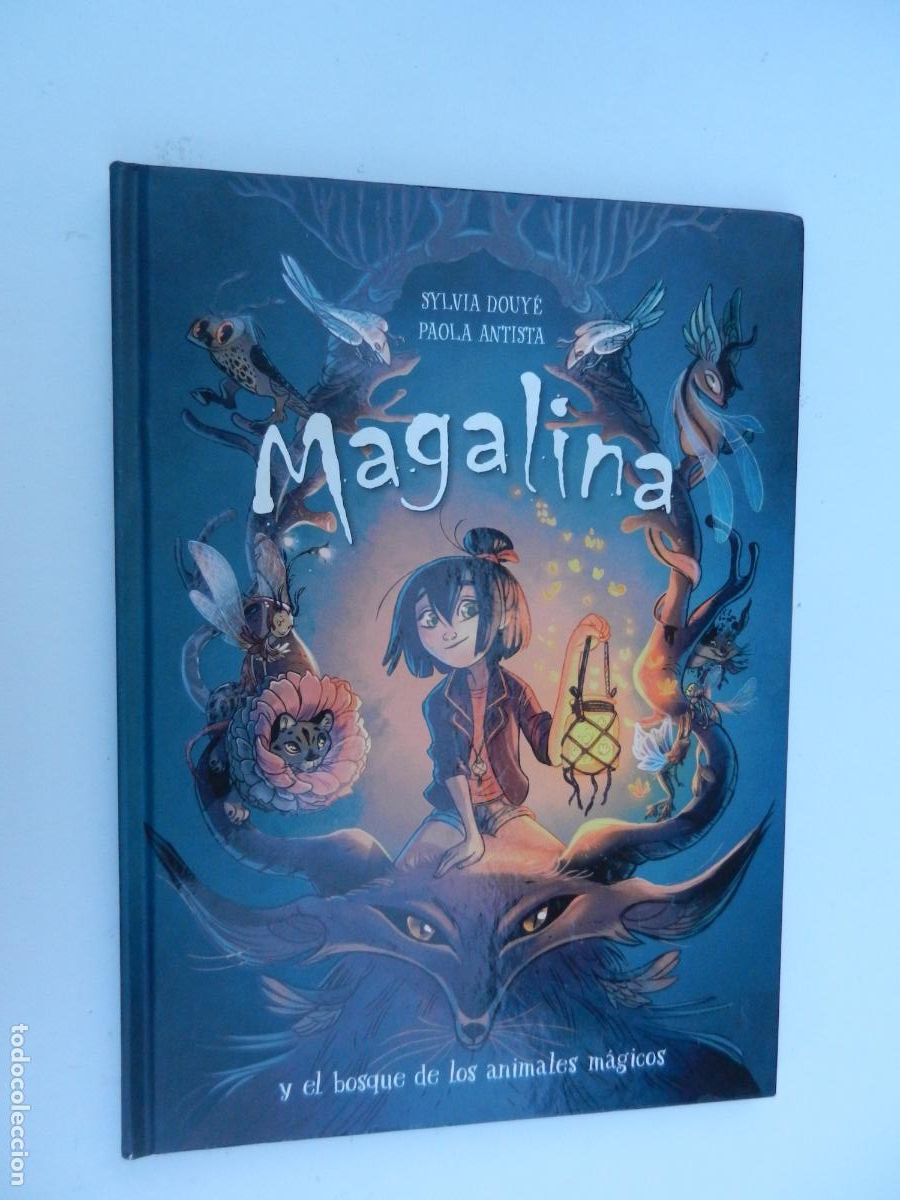 Libros de segunda mano: MAGALINA , Y EL BOSQUE DE LOS ANIMALES M&Aacute;GICOS - SYLVIA DOUY&Eacute; - ALFAGUARA 1&ordf; EDC 2019