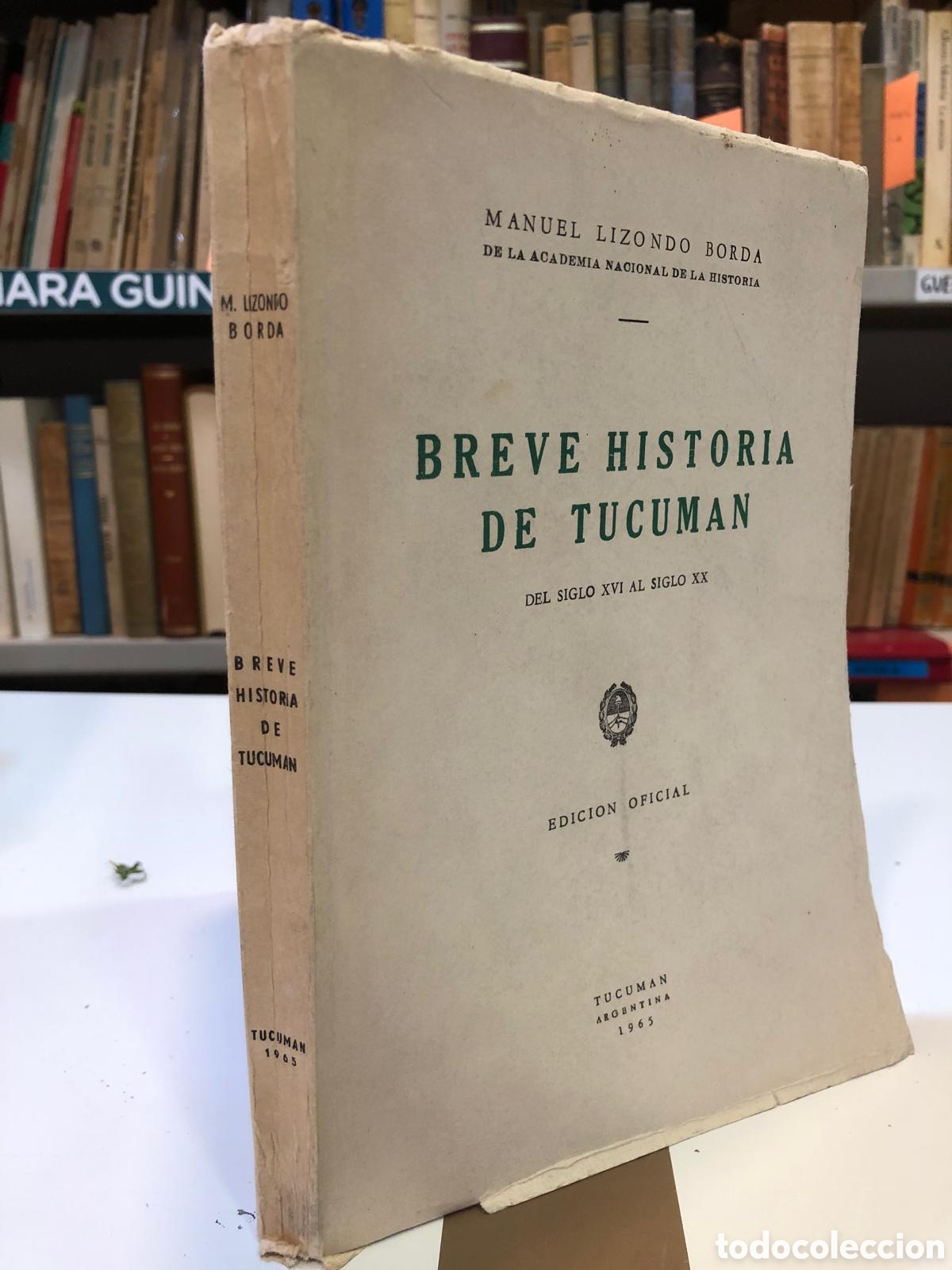Livres d'occasion: Breve historia de Tucum&aacute;n del siglo XVI al siglo XX - Manuel Lizondo Borda