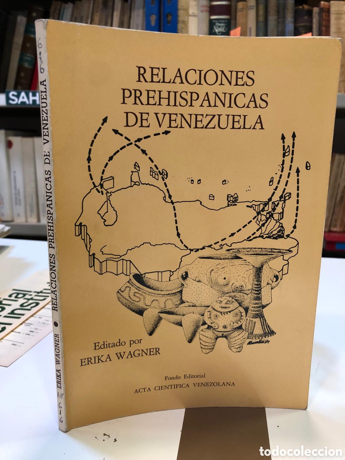 Livres d'occasion: Relaciones prehisp&aacute;nicas de Venezuela - Erika Wagner (Ed.)