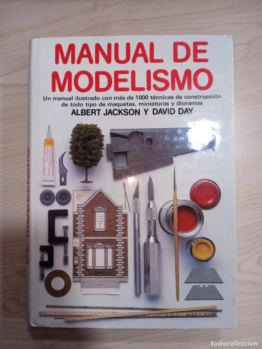 Libros de segunda mano: MANUAL DE MODELISMO - ALBERT JACKSON / DAVID DAY - H. BLUME PRIMERA EDICI&Oacute;N 1981