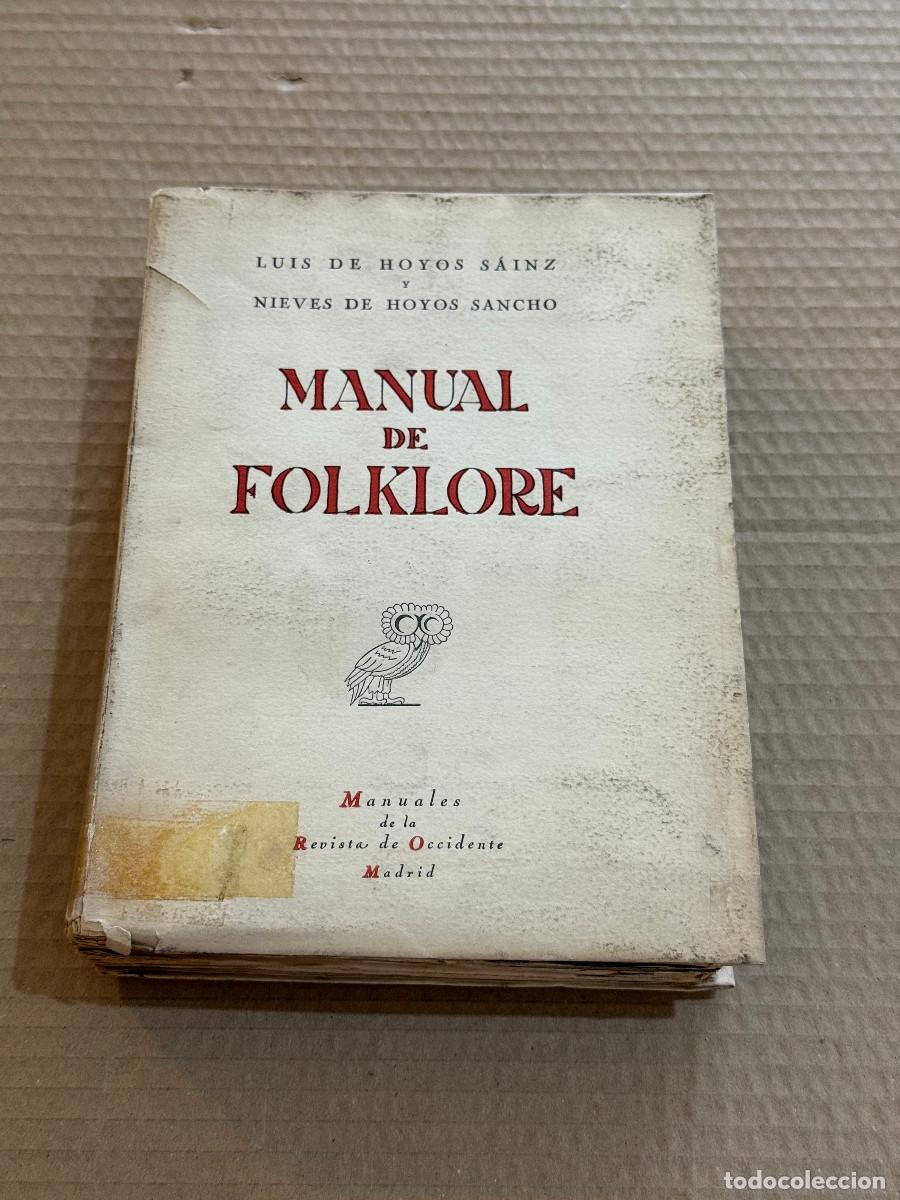Libros de segunda mano: MANUAL DE FOLKLORE / 1&ordf; ED / DEDICATORIA/ DEDICADO