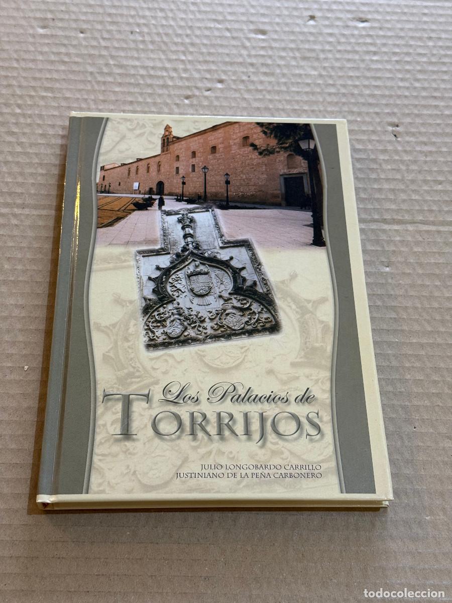 Libros de segunda mano: LONGOBARDO CARRILLO / PEÑA CARBONERO / LOS PALACIOS DE TORRIJOS / CORRAL DE ALMAGUER / TOLEDO